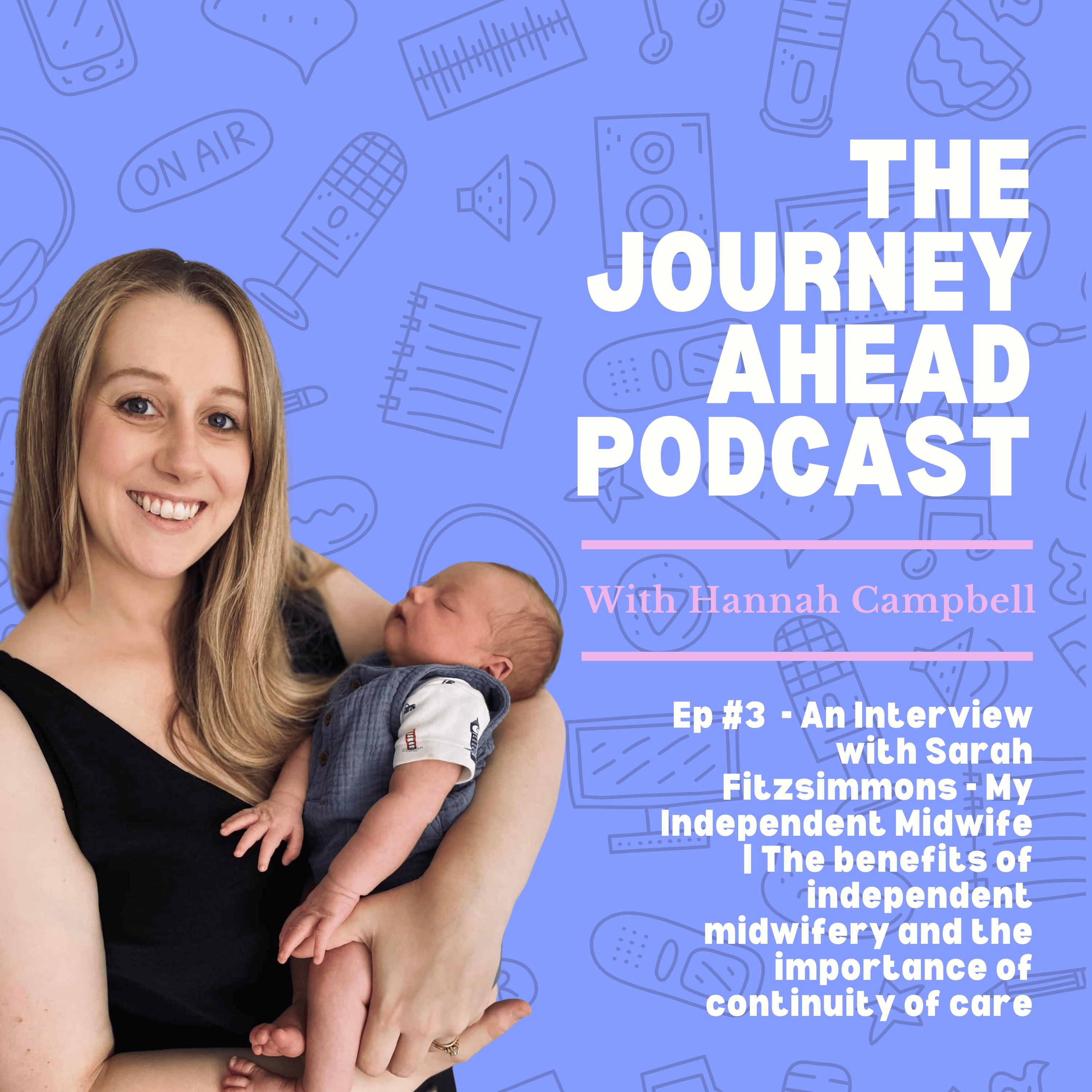 Birth |  An Interview with Sarah Fitzsimmons - My Independent Midwife | The benefits of independent midwifery and the importance of continuity of care