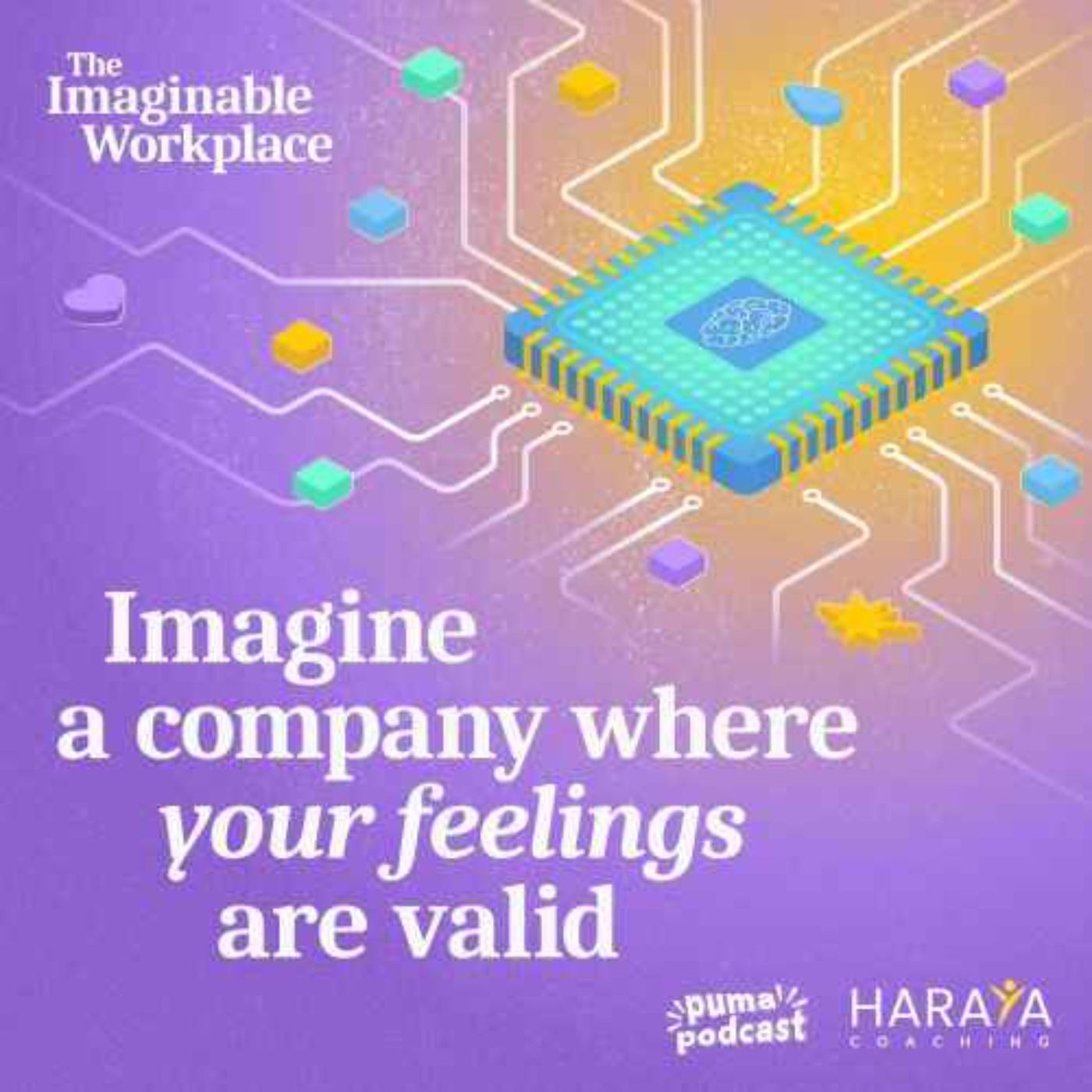 Emotions at the workplace are data for action | The Imaginable Workplace episode artwork