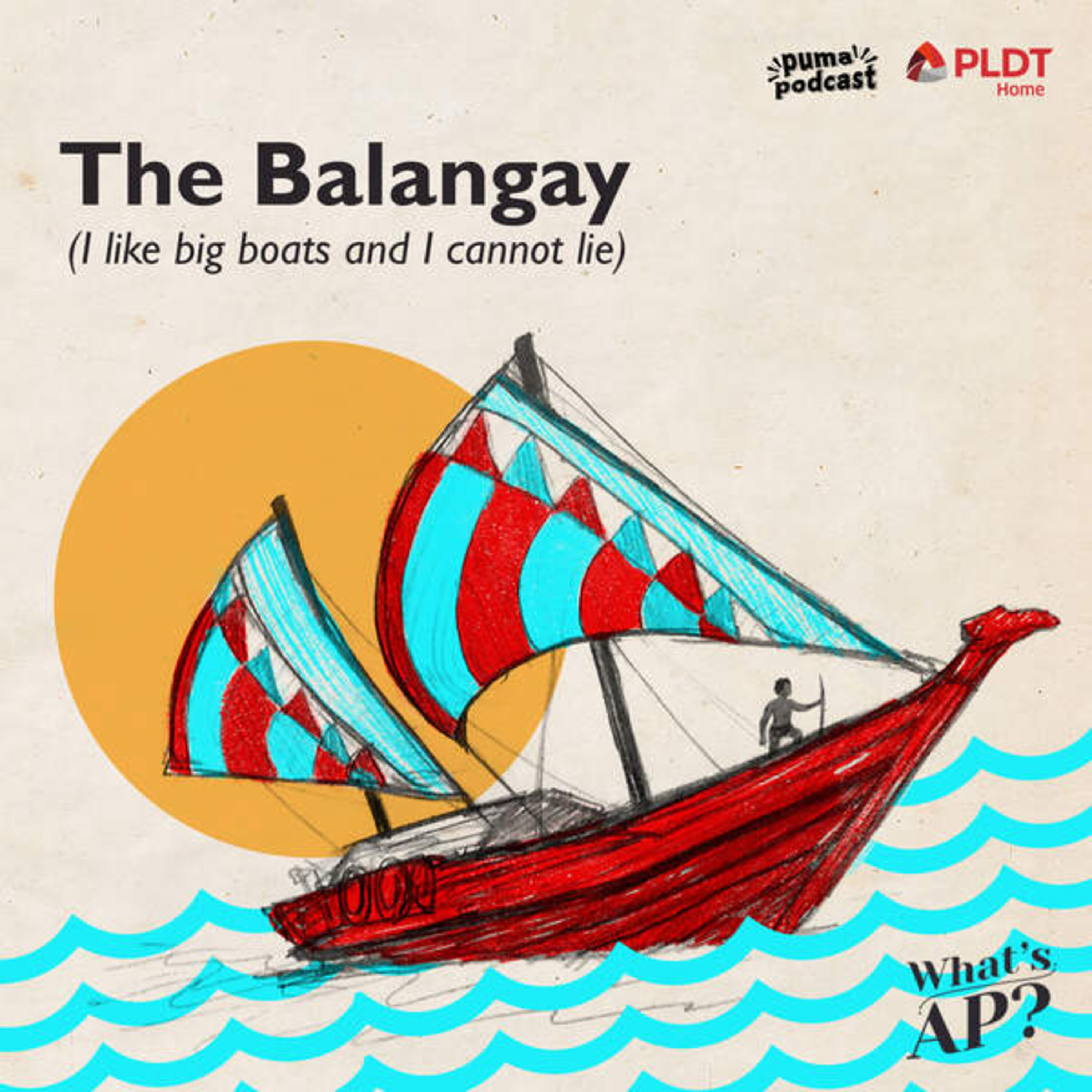 The Balangay (I like big boats and I cannot lie)  | What's AP? Araling Panlipunan Rebooted episode artwork