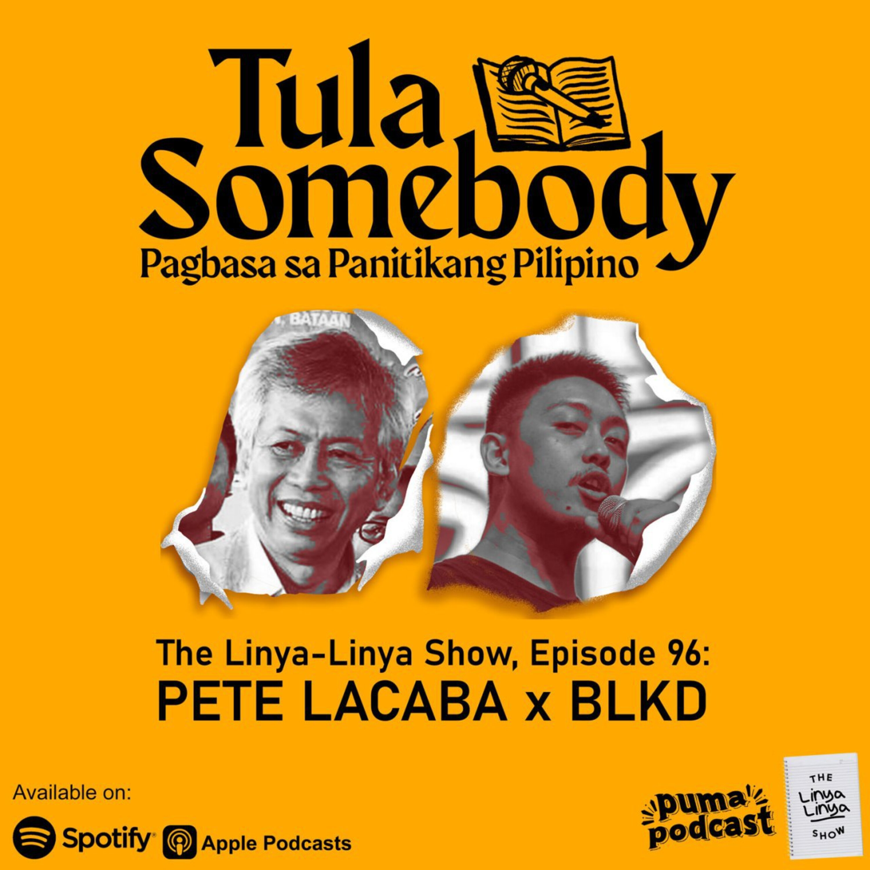 Tula Somebody: Pete Lacaba x BLKD | The Linya Linya Show x PumaPodcast episode artwork
