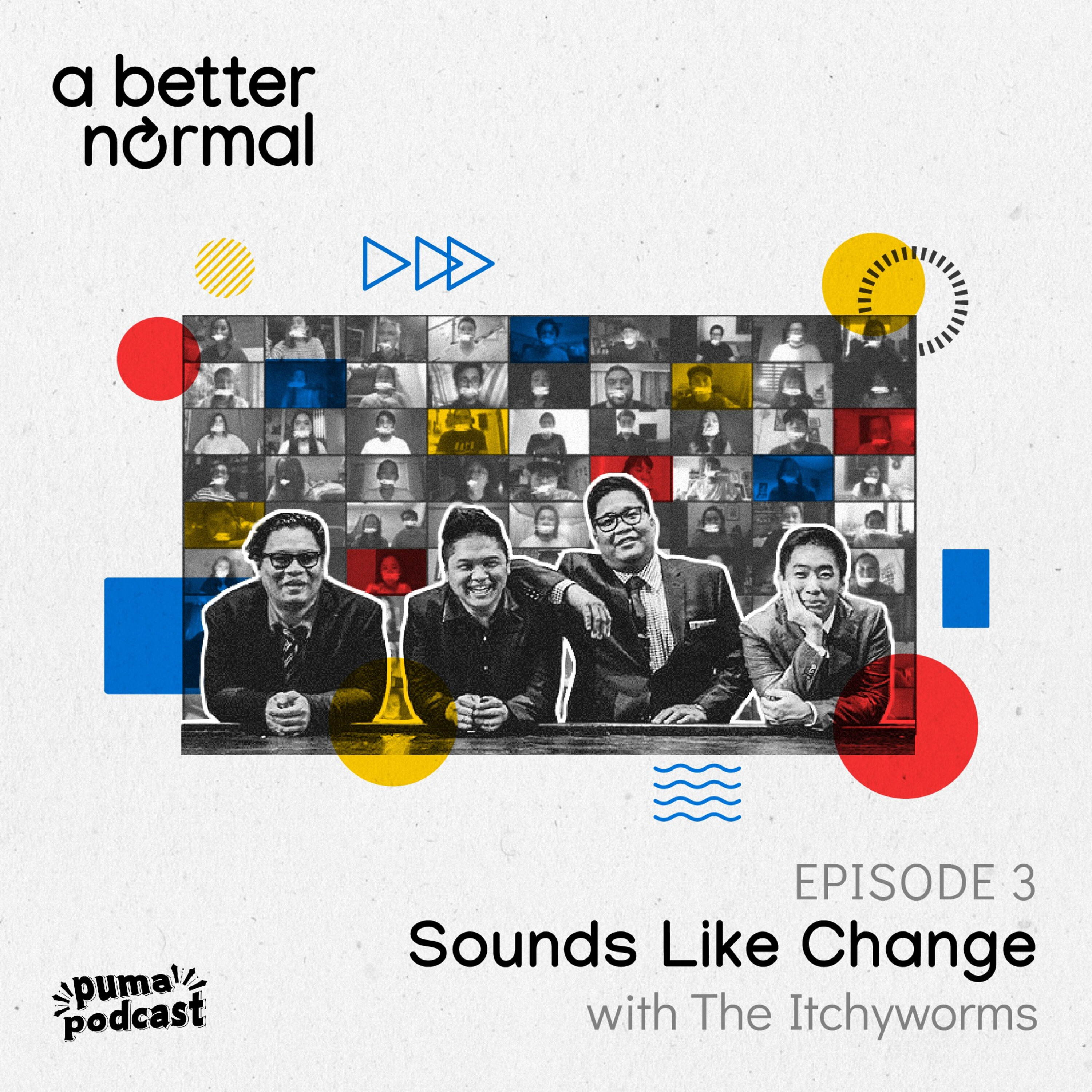 A Better Normal, Episode 3: Sounds Like Change with The Itchyworms episode artwork