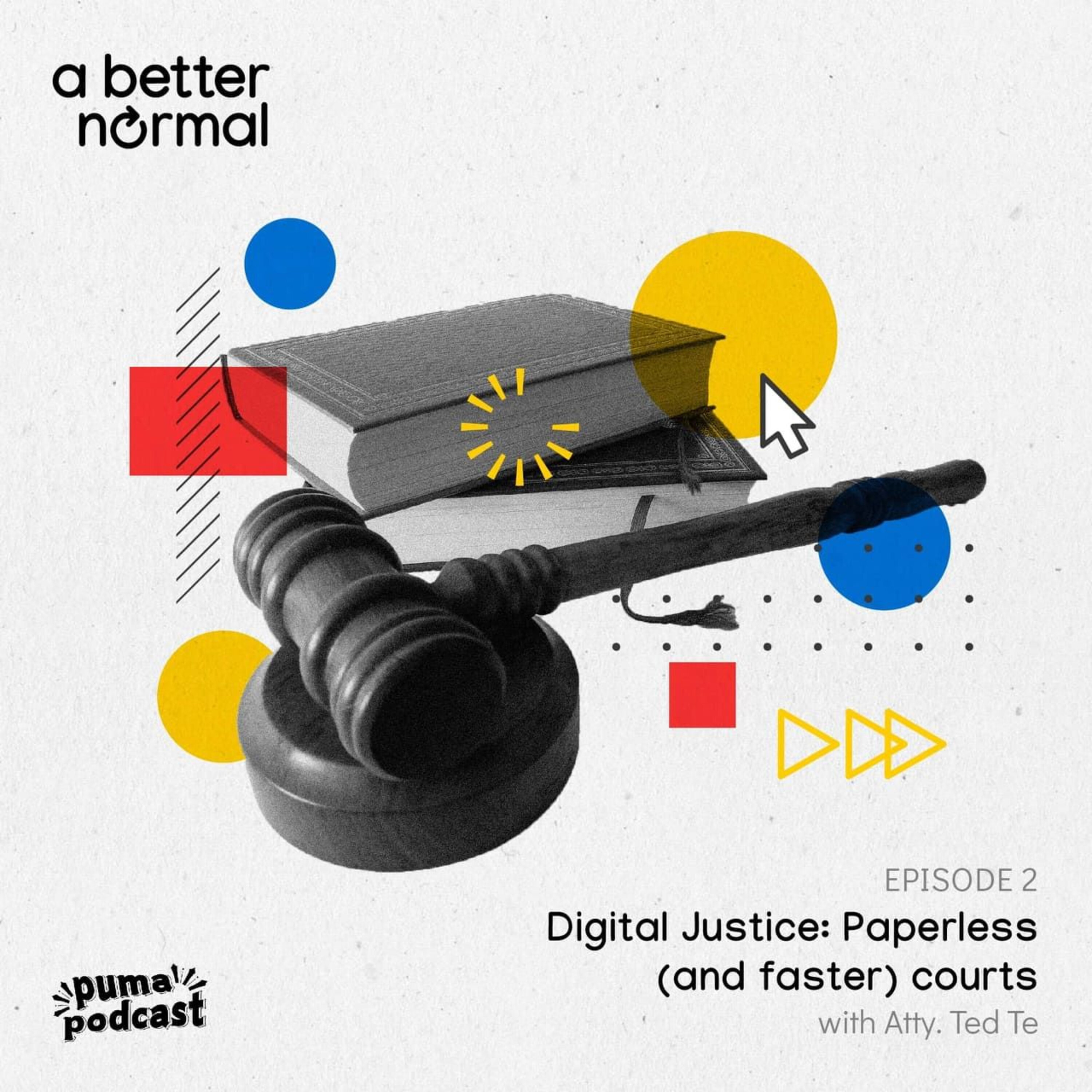 A Better Normal, Episode 2: DIGITAL JUSTICE - Paperless (and faster) courts episode artwork