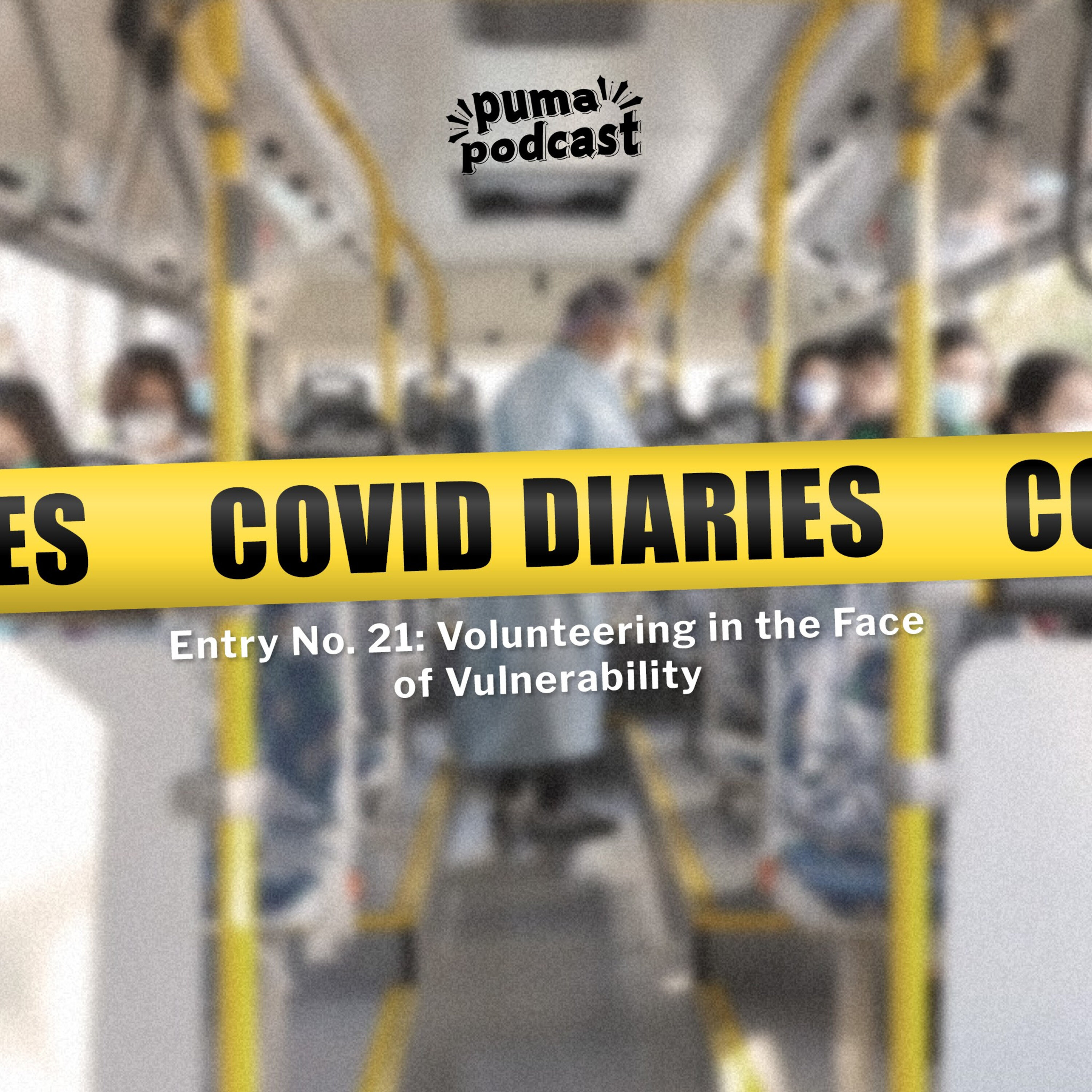 COVID Quarantine Diaries, Entry No. 21: Volunteering in the Face of Vulnerability episode artwork