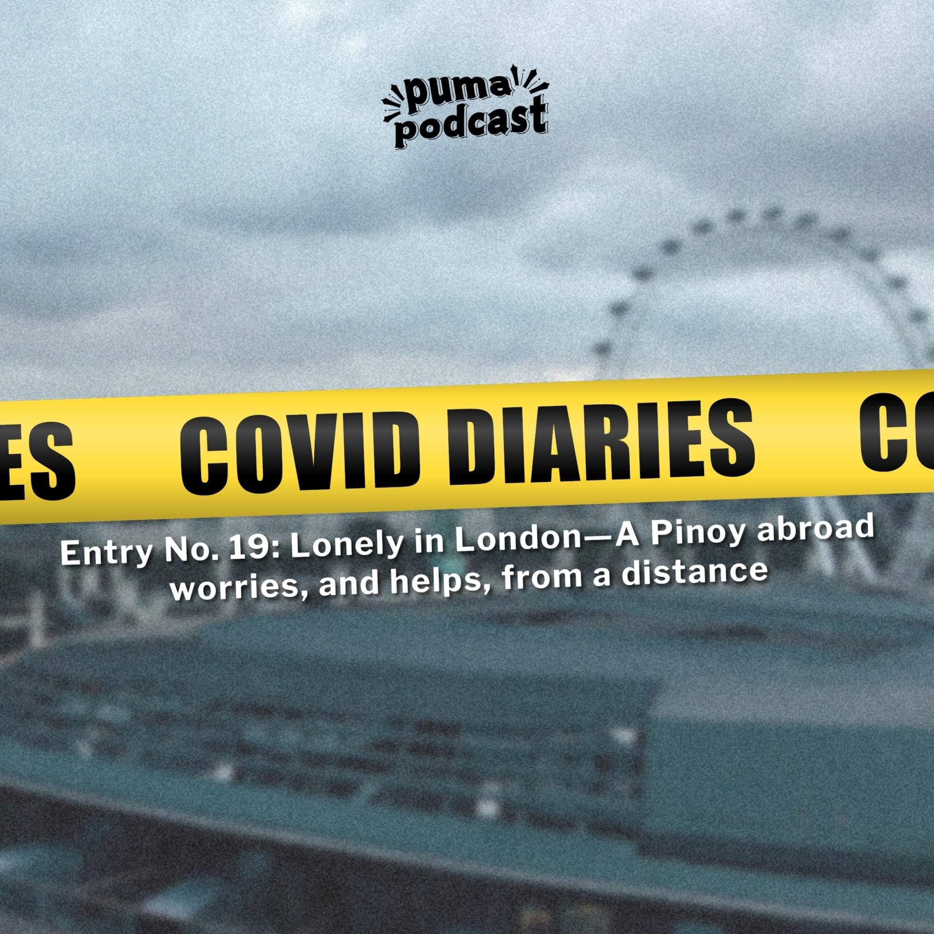 COVID Quarantine Diaries, Entry No. 19: Lonely in London - A Pinoy abroad worries, and helps, from a distance episode artwork