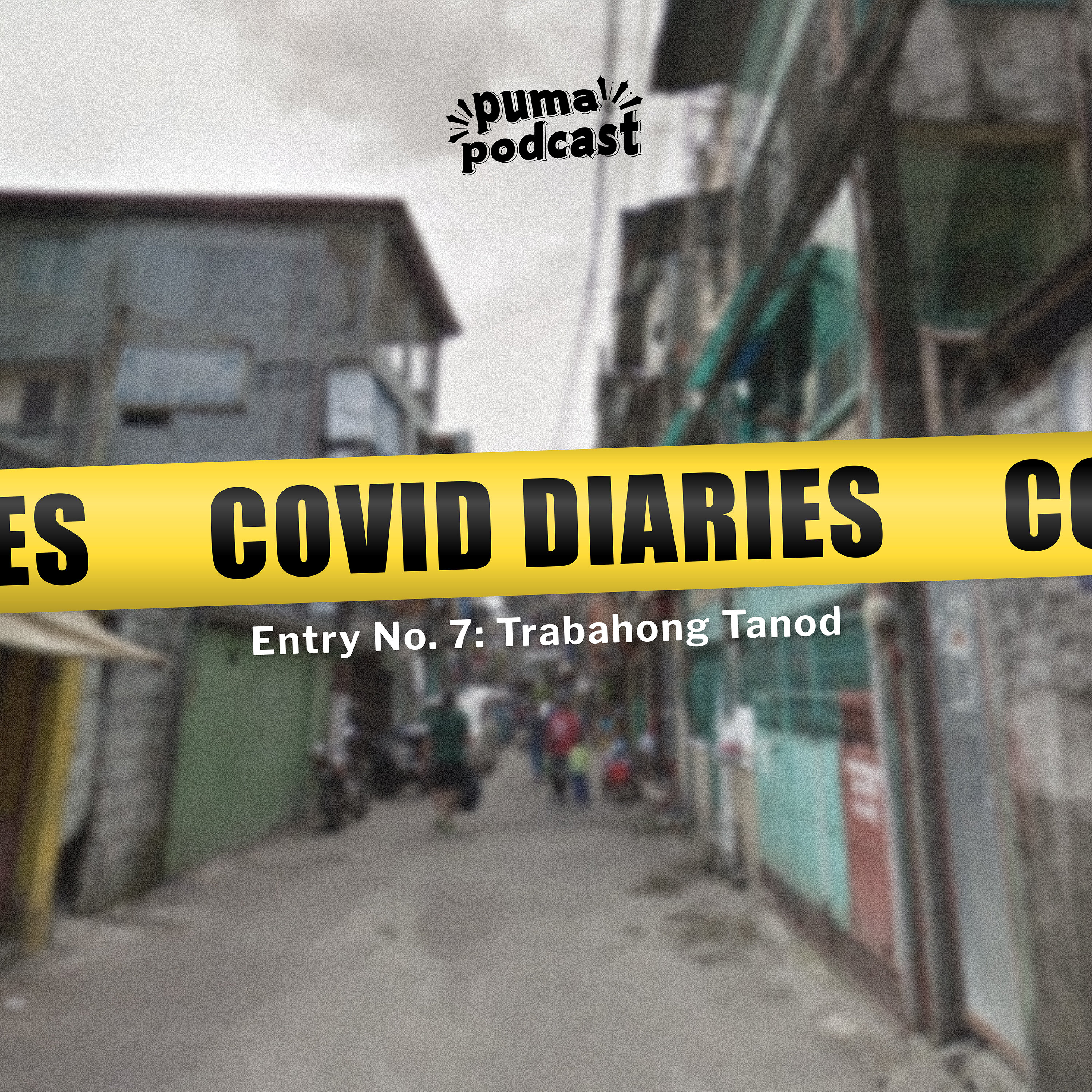 COVID Quarantine Diaries, Entry No. 7: Trabahong Tanod episode artwork