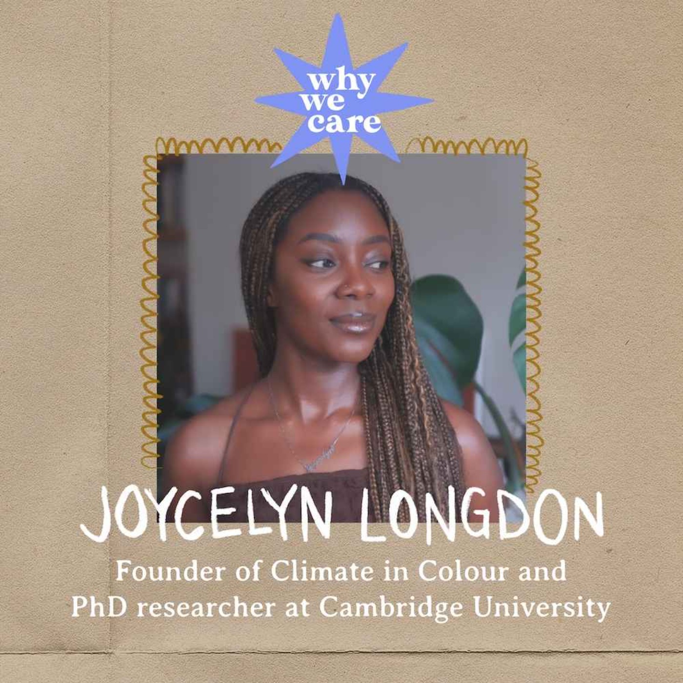 cover art for How can technology be used in service of both nature and people with Joycelyn Longdon, Founder of Climate In Colour and PhD researcher at Cambridge University
