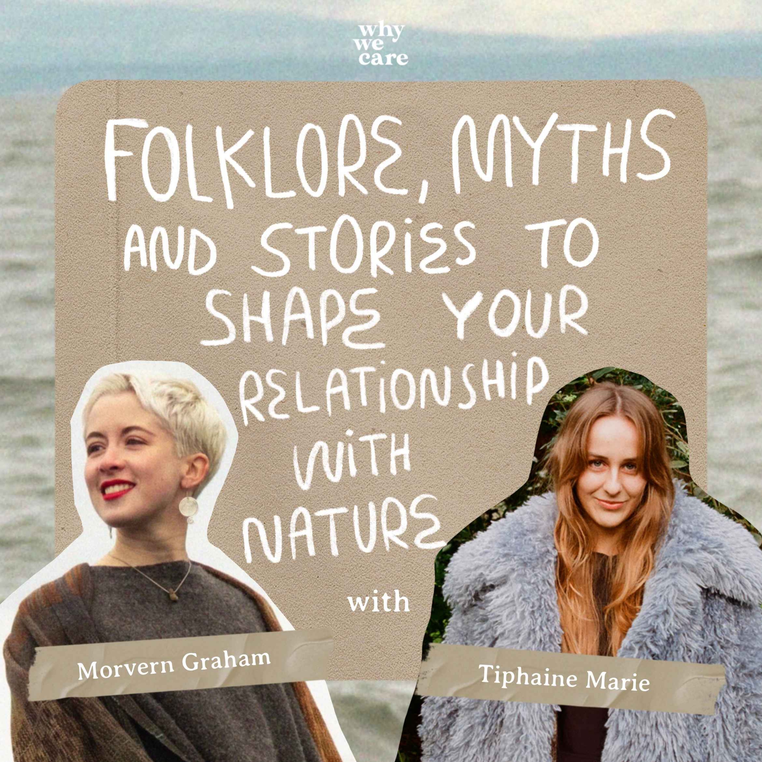 Folklore, myths and stories to shape your relationship with nature with Morvern Graham, Storyteller and Illustrator