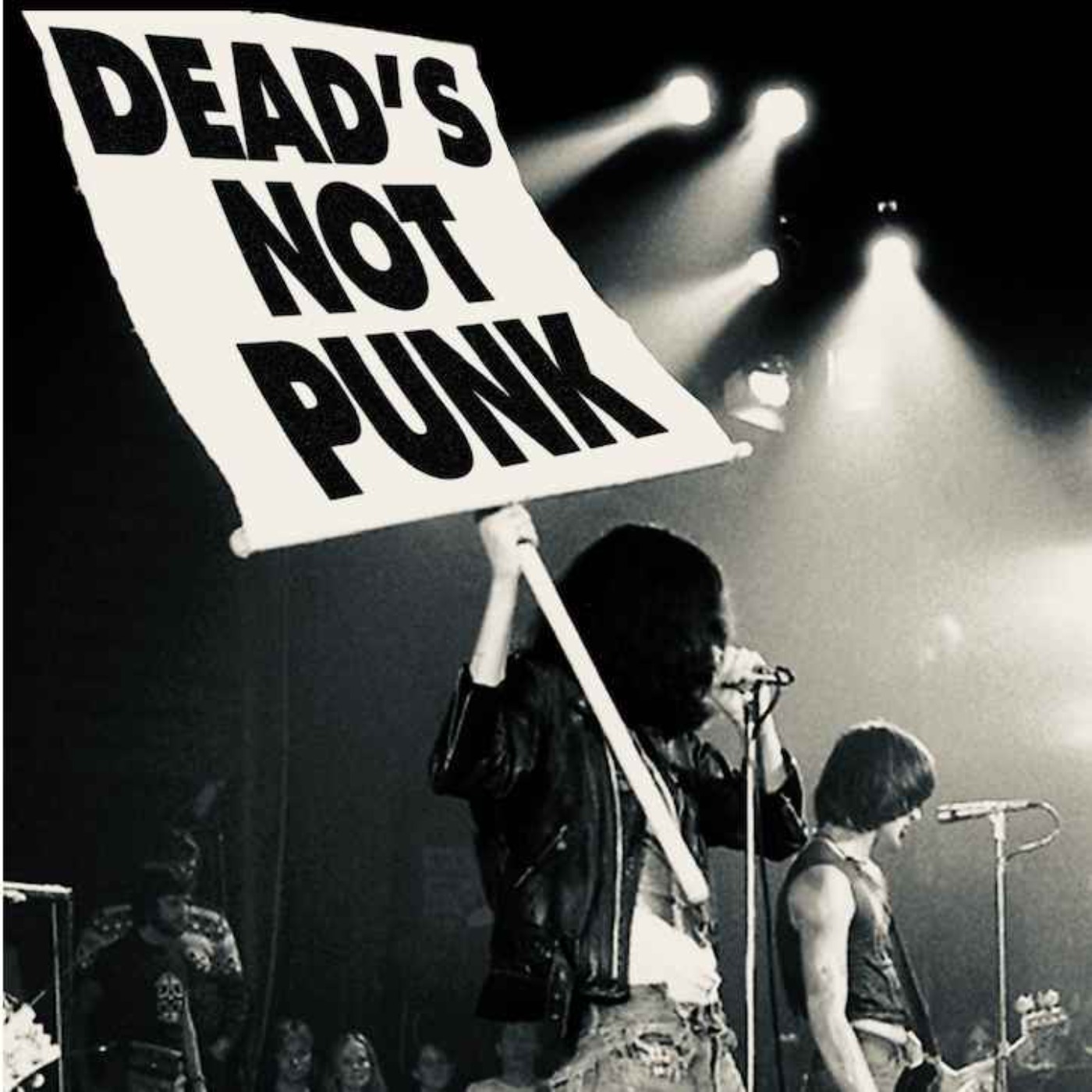Deads Not Punk