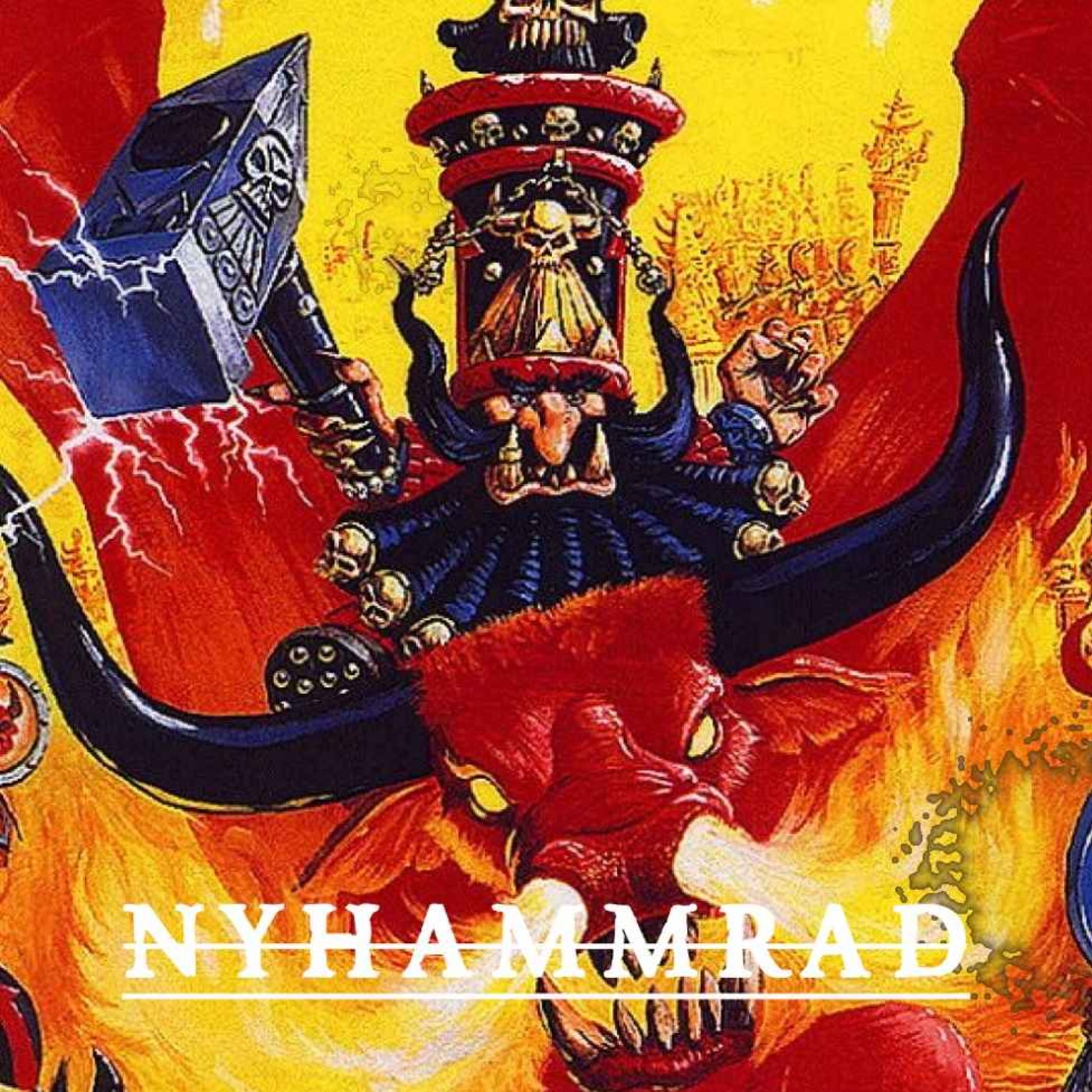 cover art for Nyhammrad 128 - Warhammer Reveals / Old World First GT Umeå / Movement&Shooting Phase i Old World