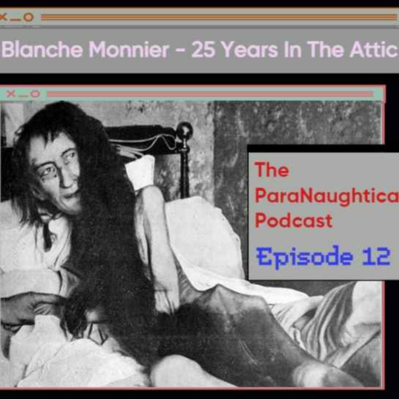 The ParaNaughtica Podcast