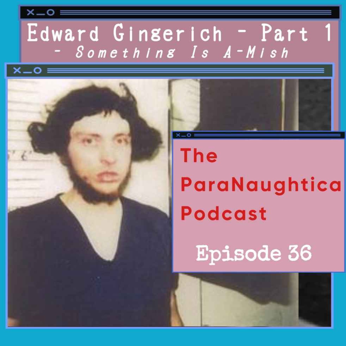 The ParaNaughtica Podcast