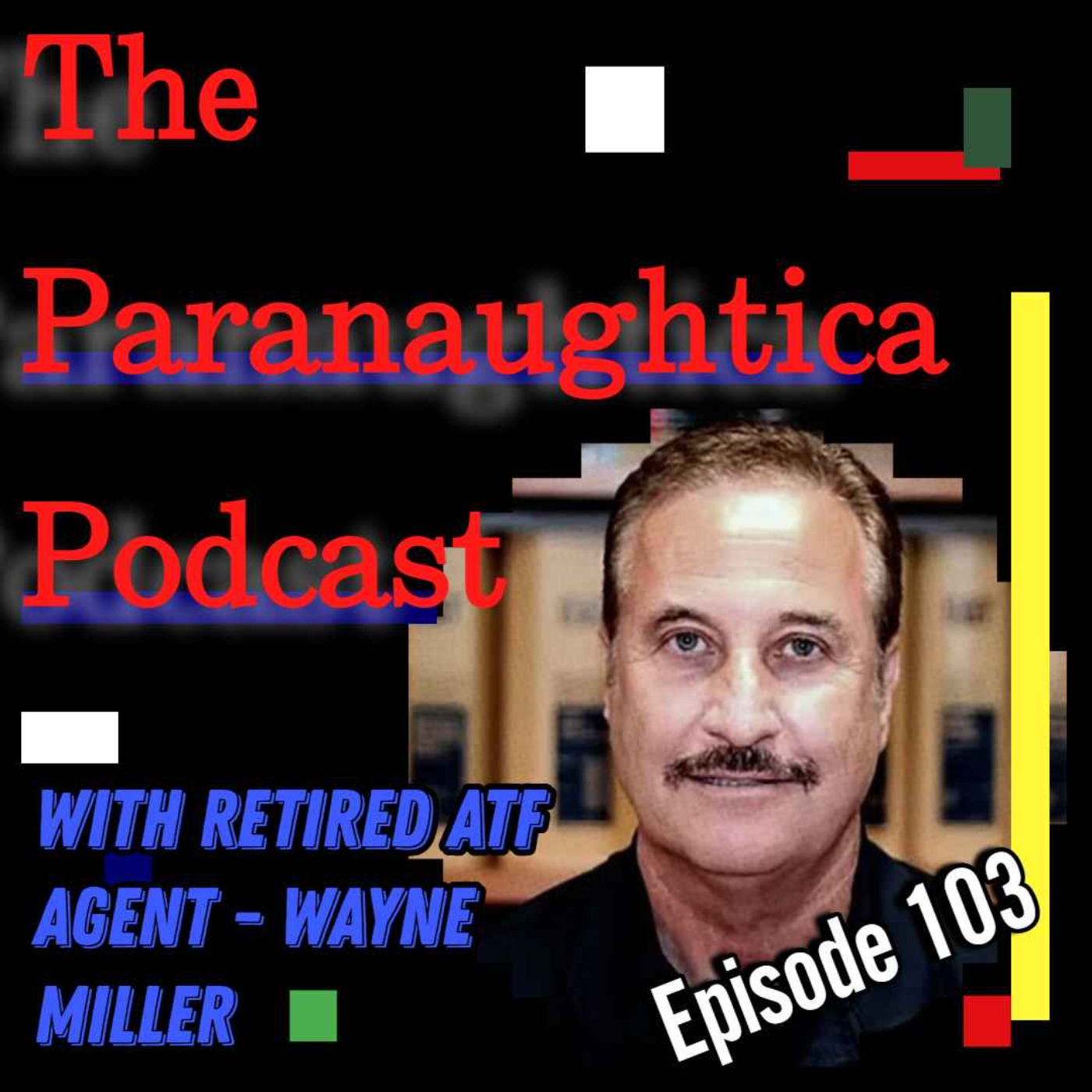 The ParaNaughtica Podcast