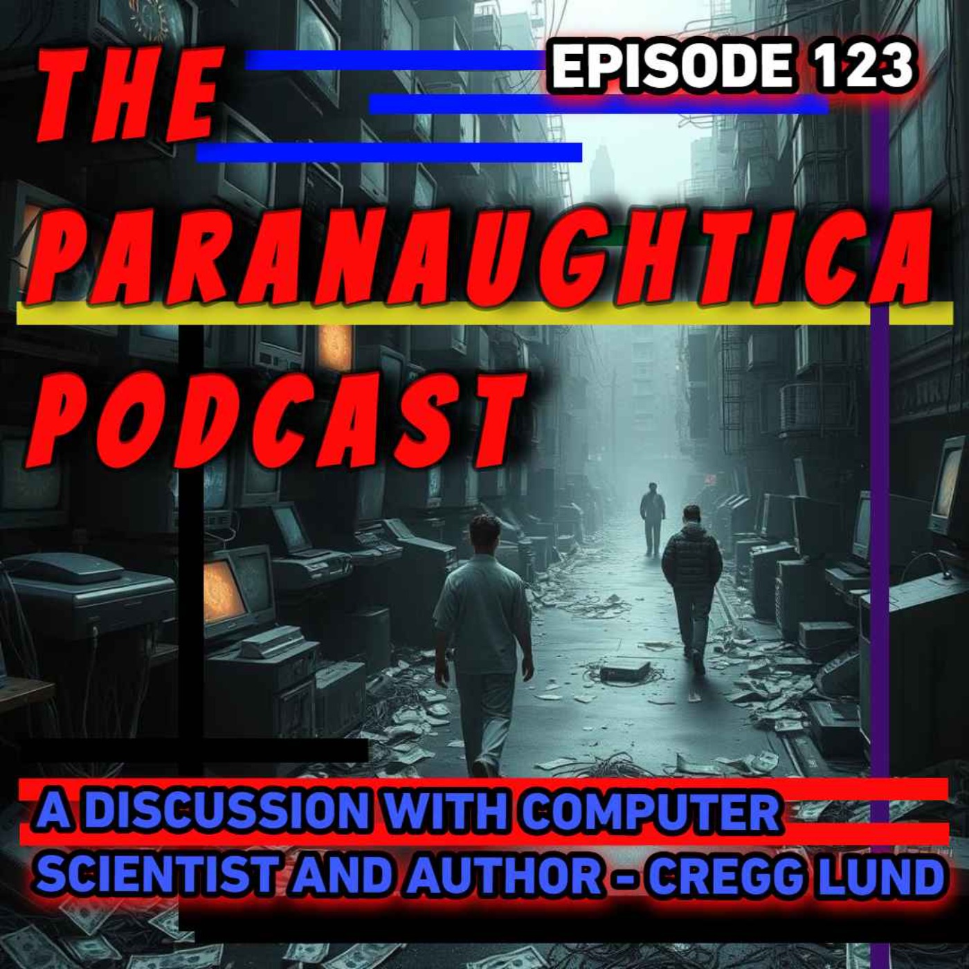 Episode 123. A Discussion with Computer Scientist and Auther - Cregg Lund