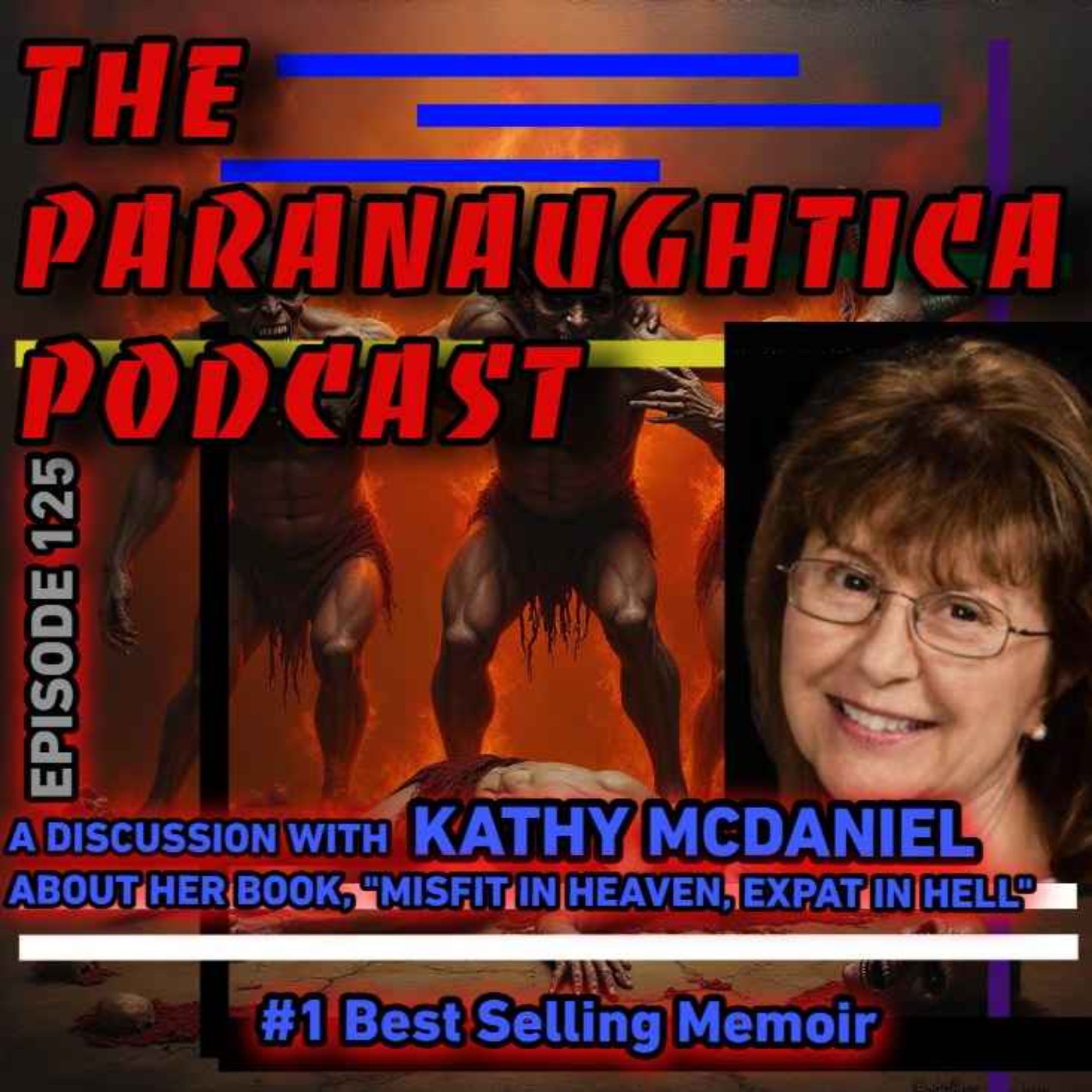 Episode 125. A Discussion with Author Kathy McDaniel on Her Book About Her N.D.E.