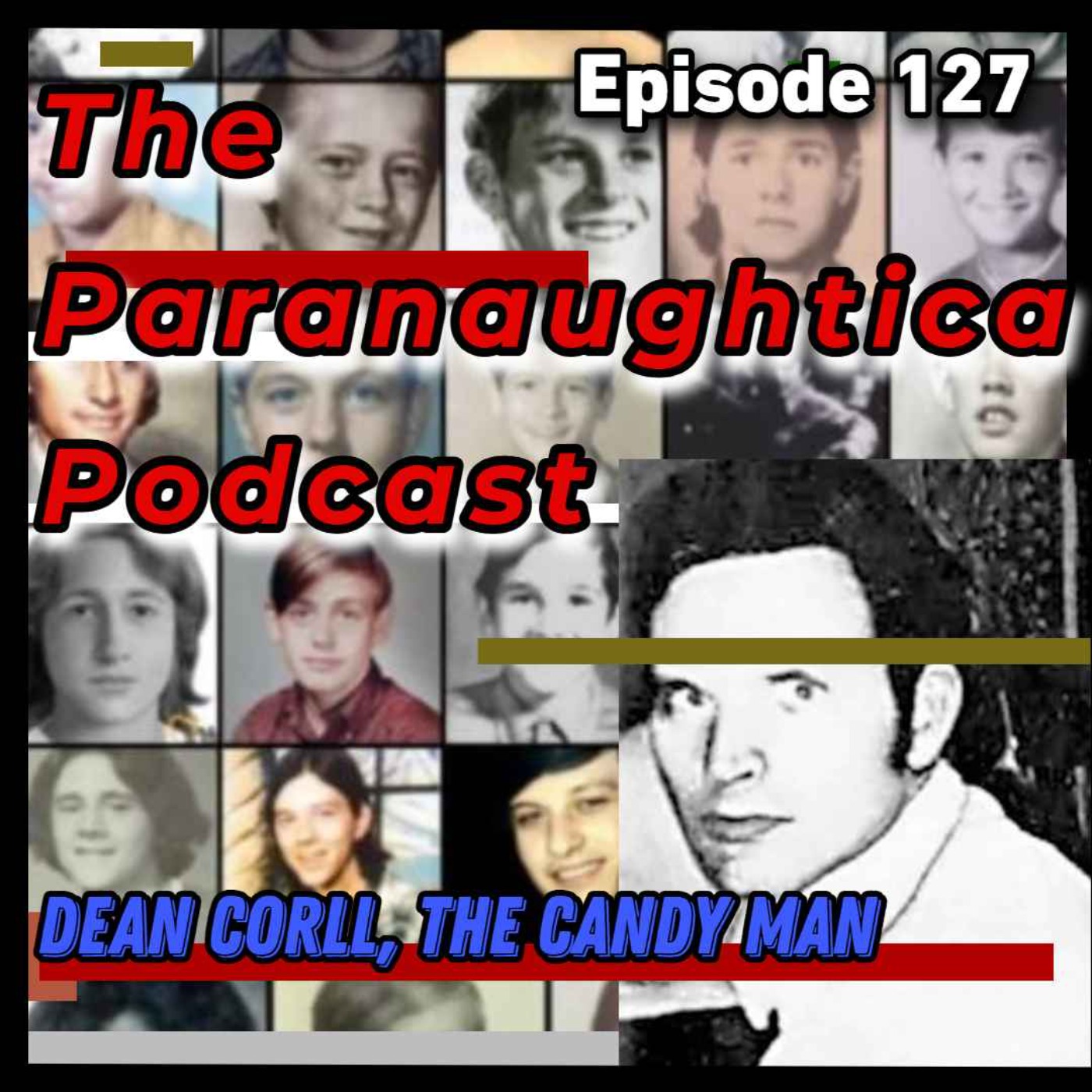 Episode 127. Dean Arnold Corll