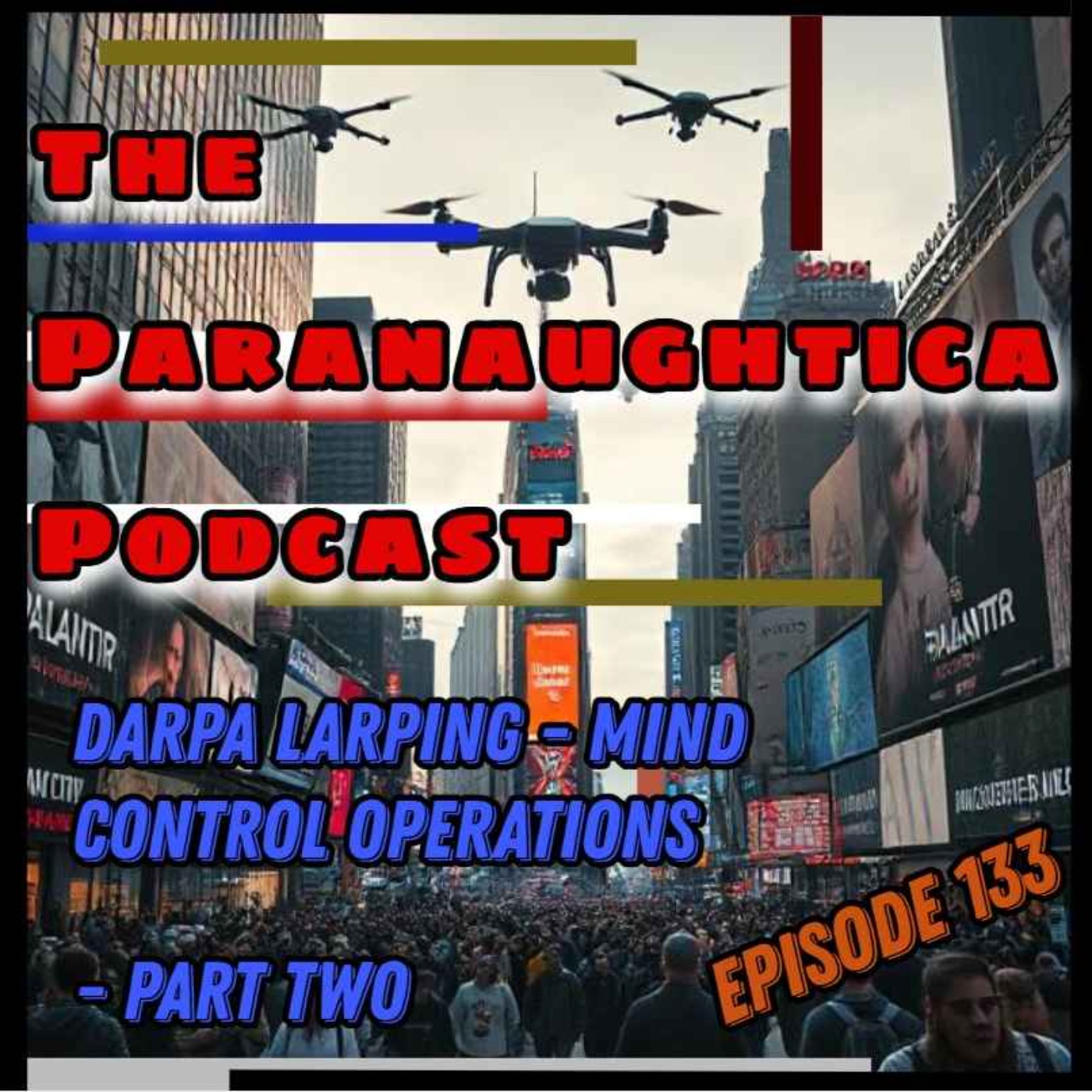 Episode 133. DARPA LARPing - Part 2
