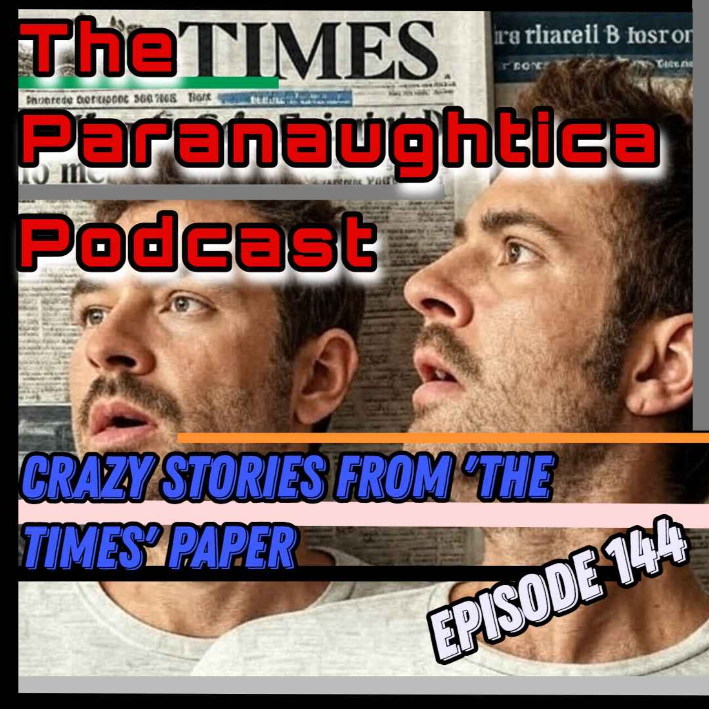 Episode 144. Crazy News Stories from 'The Times' Publication