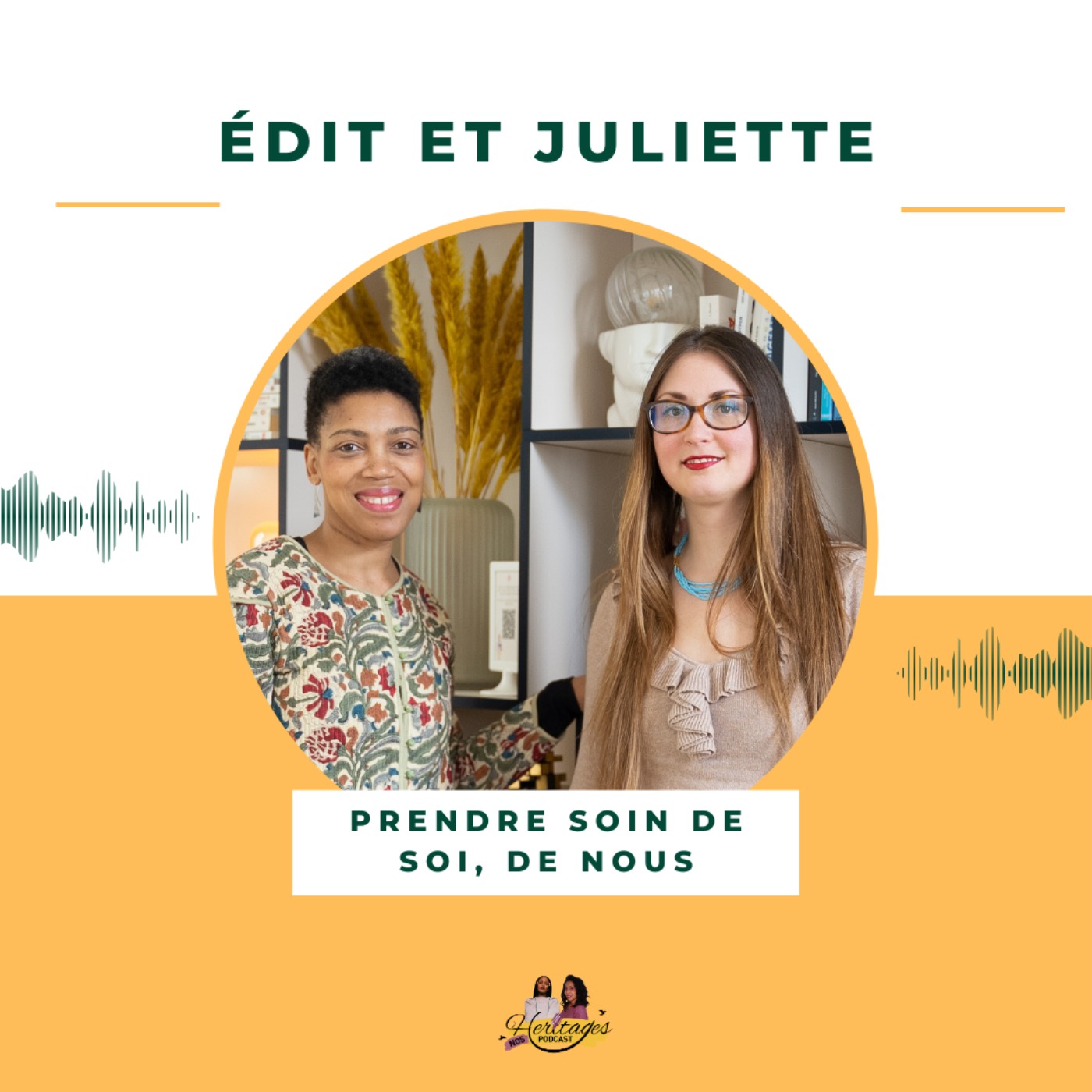cover art for Edit et Juliette - Prendre soin de soi, de nous