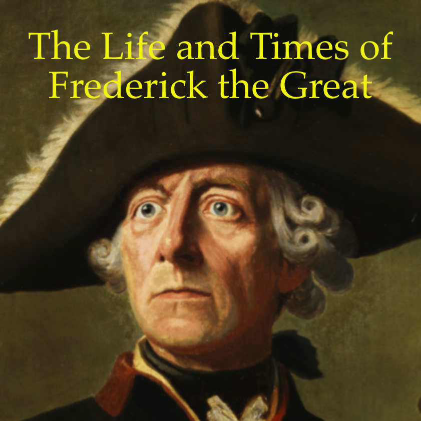 Frederick Becomes “The Great”