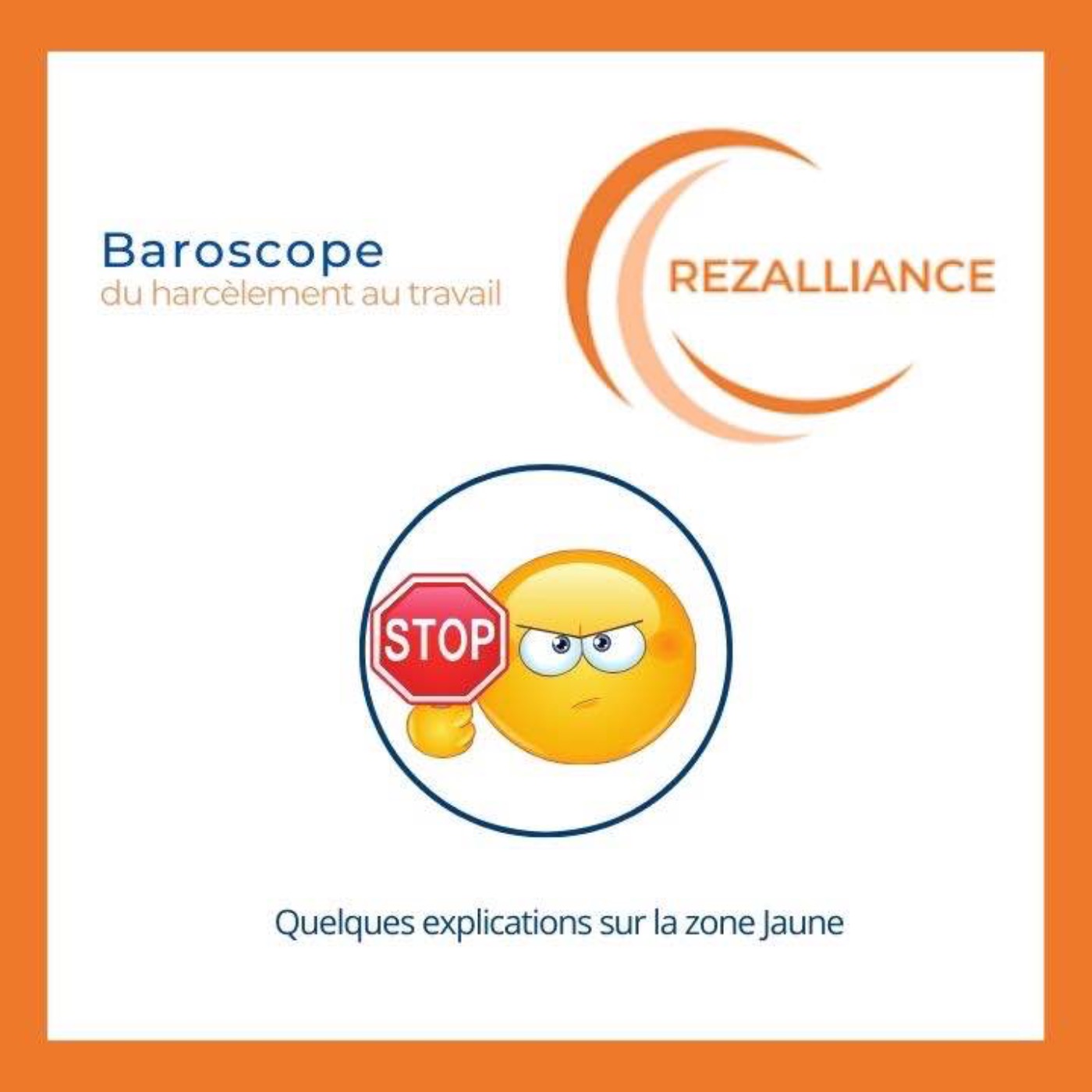 Baroscope du Harcèlement au travail _ Zone Jaune_Rezalliance Baroscope du Harcèlement au travail _ Zone Jaune_Rezalliance