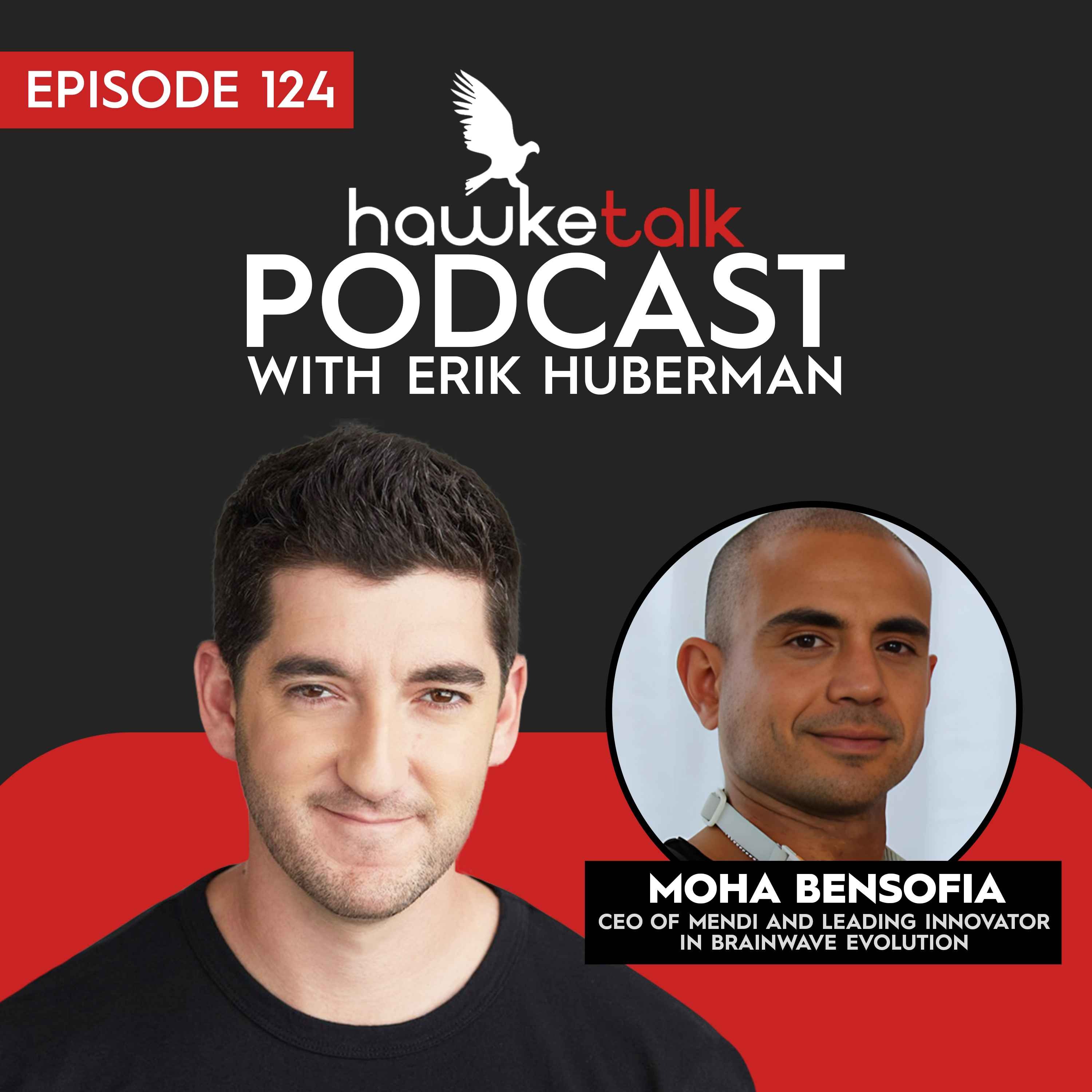 124. Moha Bensofia: CEO of Mendi and Leading Innovator in Brainwave Evolution - podcast episode cover