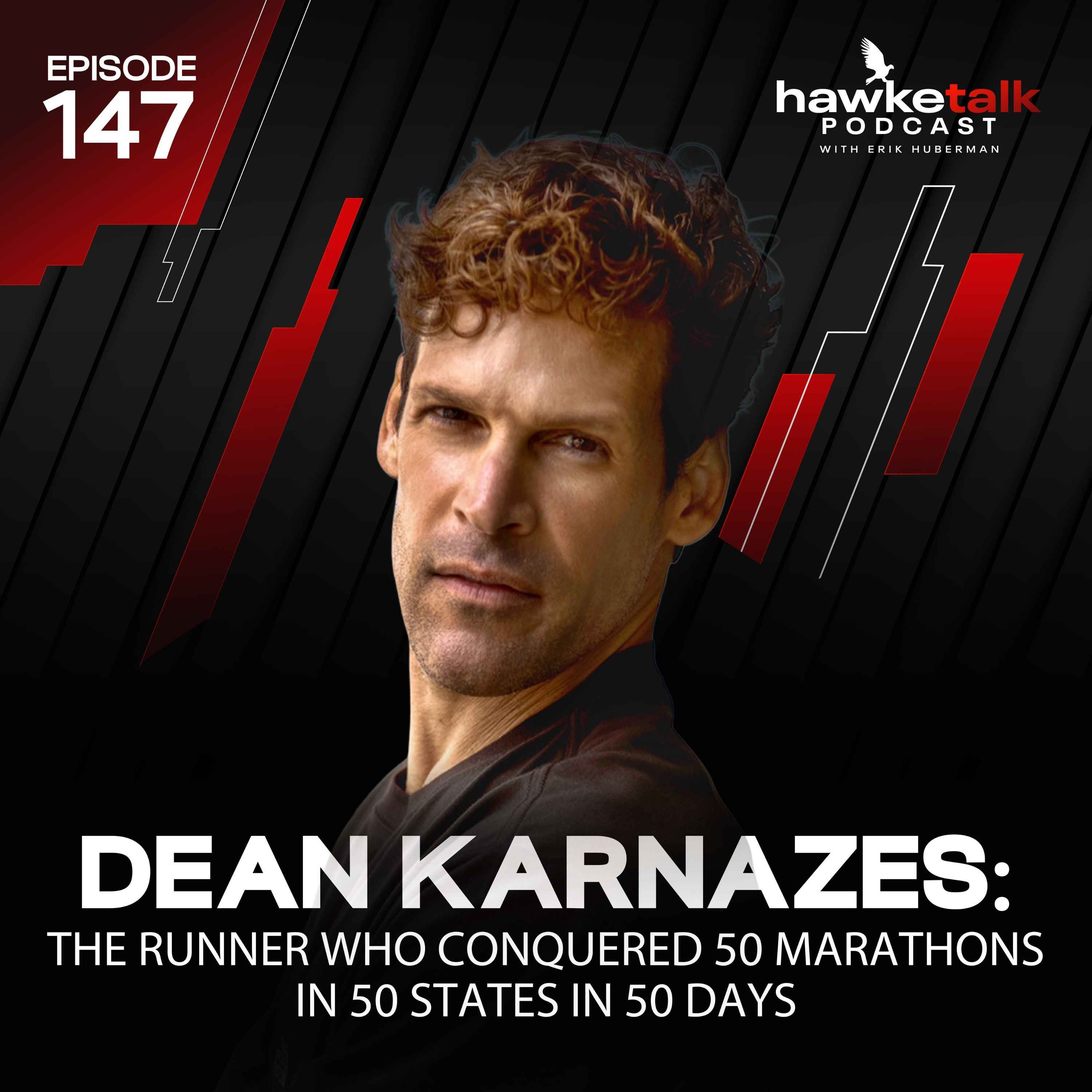 147. Dean Karnazes: The Runner Who Conquered 50 Marathons in 50 States in 50 Days