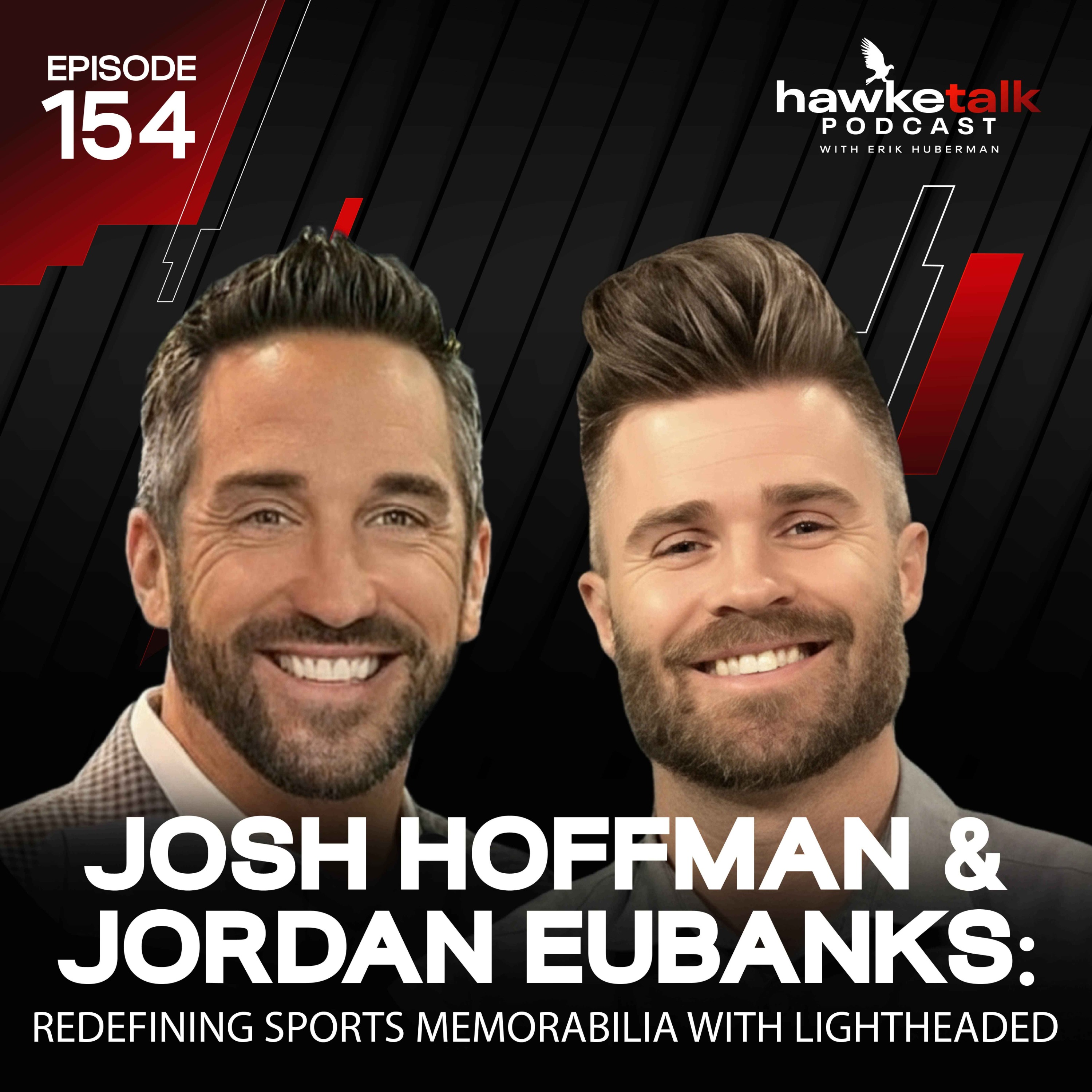 154. Josh Hoffman & Jordan Eubanks: Redefining Sports Memorabilia with Lightheaded