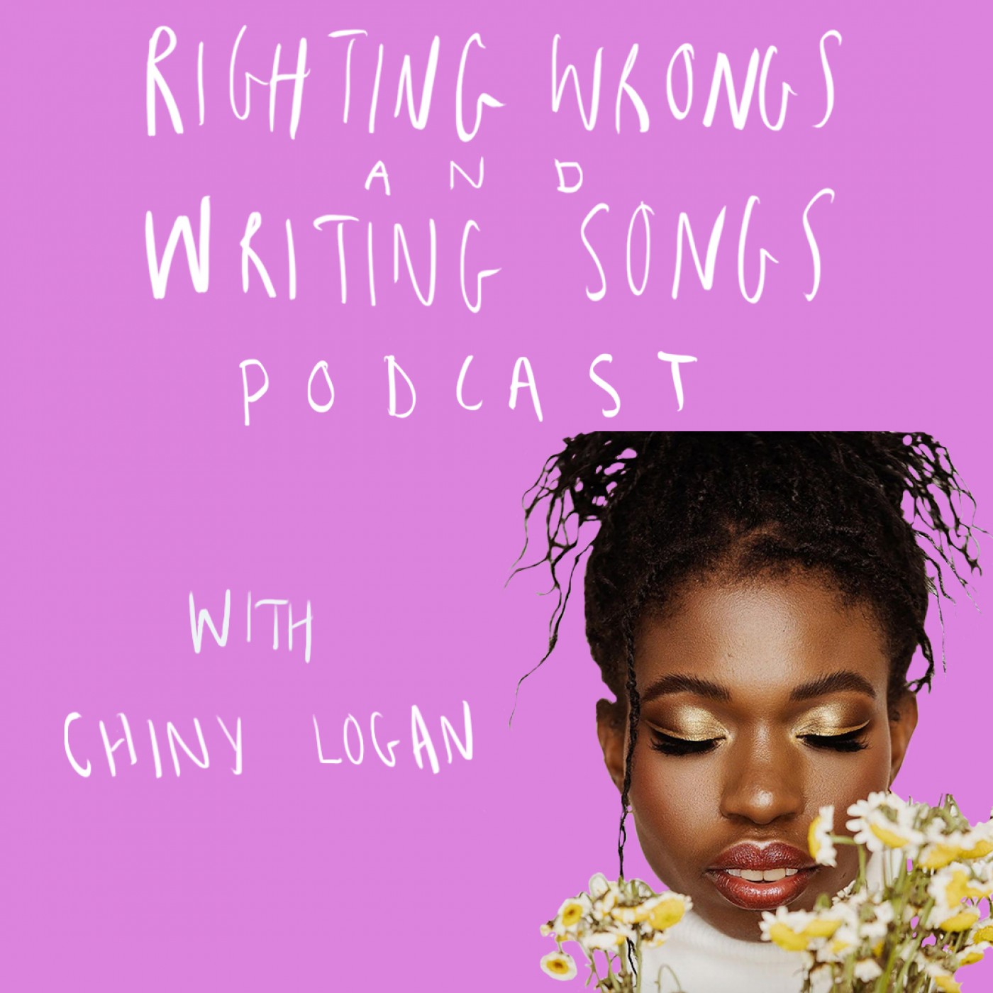 Righting Wrongs and Writing Songs Podcast