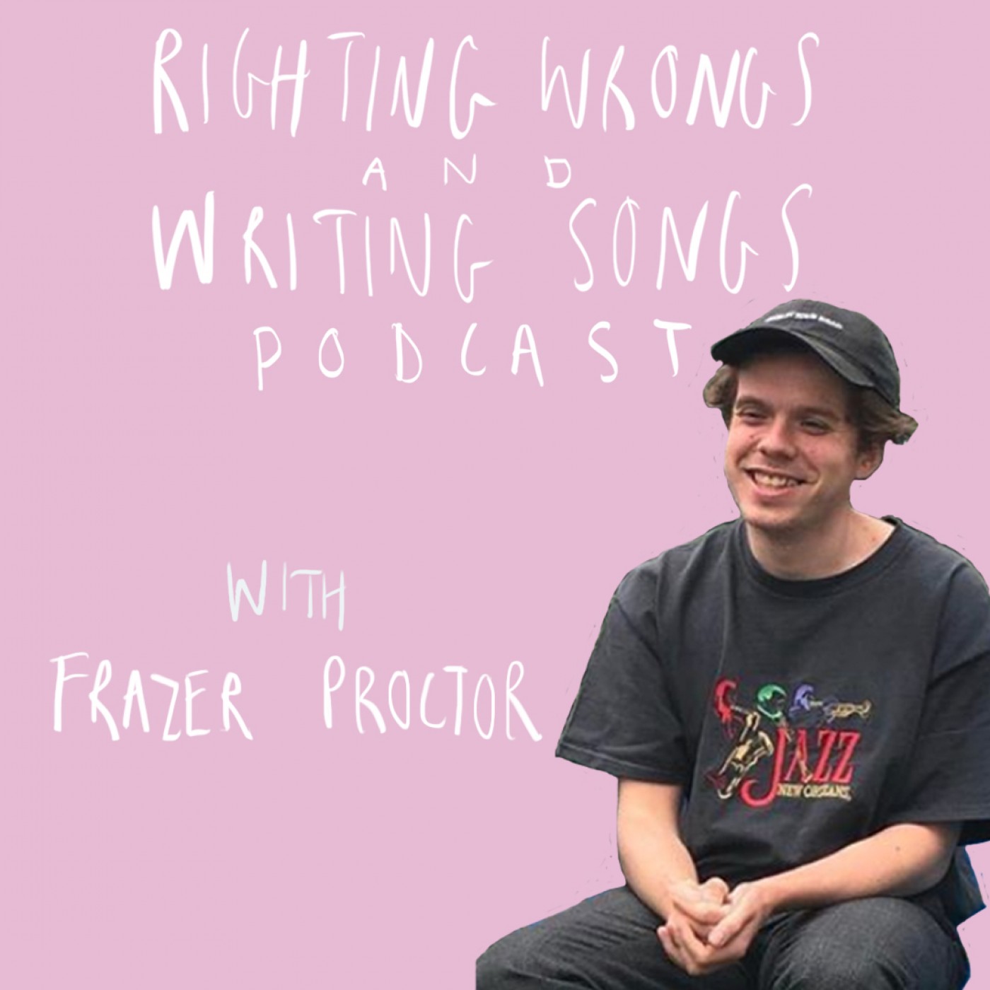 Righting Wrongs and Writing Songs Podcast