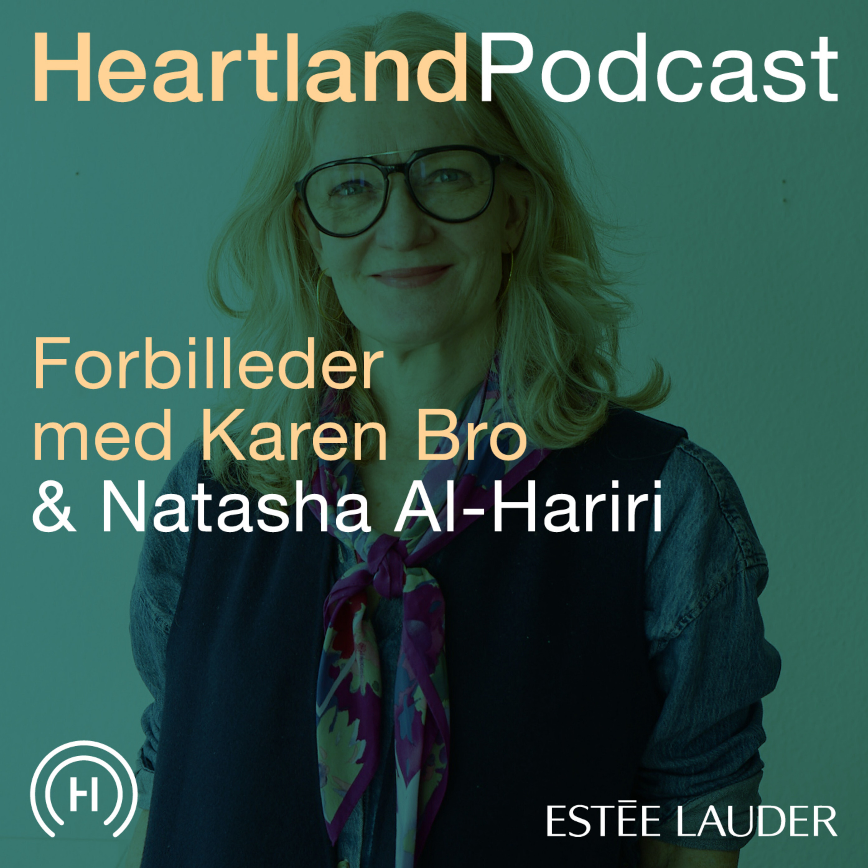 Heartland Podcast: Forbilleder med Karen Bro. Gæst Natasha Al-Hariri episode artwork