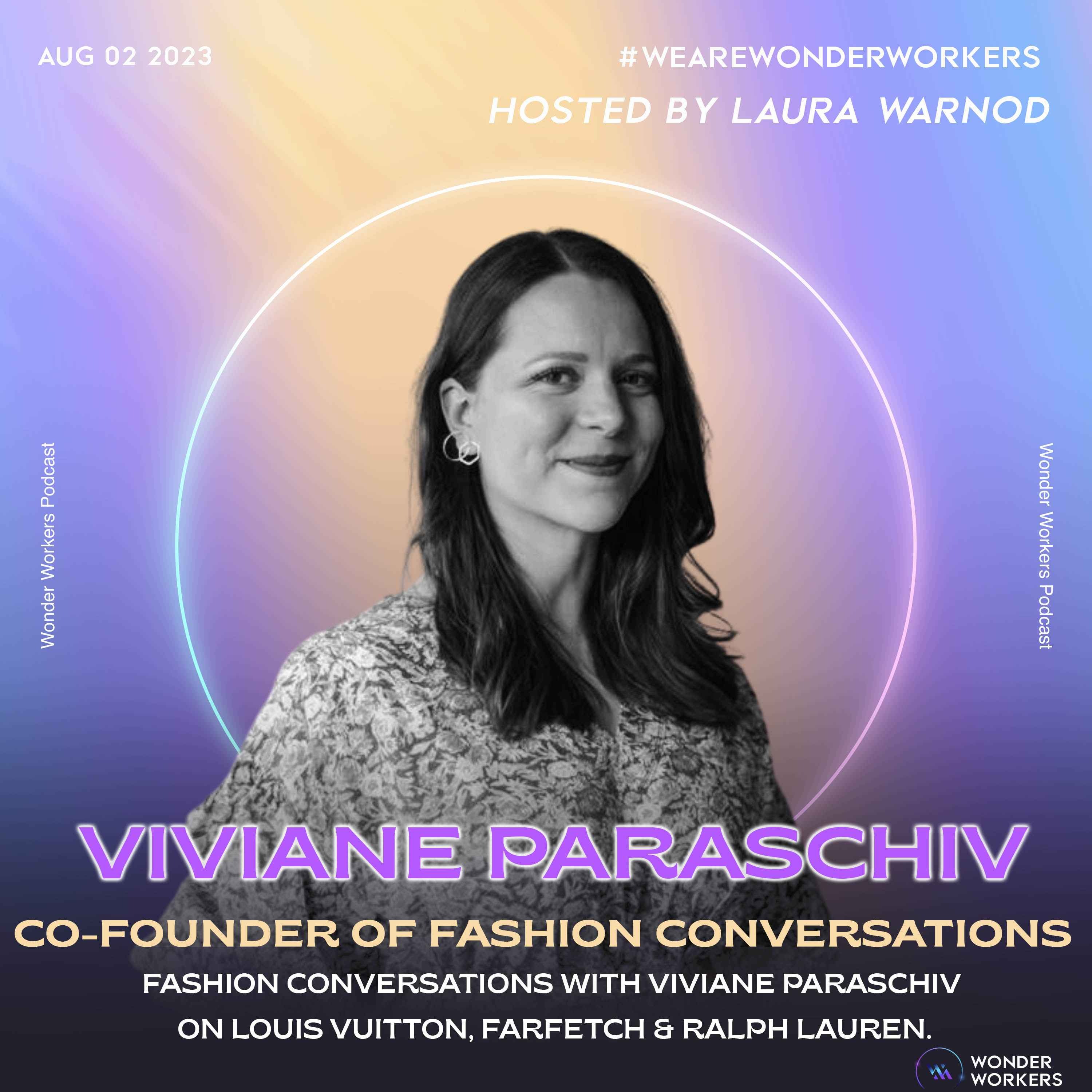 WonderWorkers 11: Viviane Paraschiv, Fashion Conversations - The superpower of creating meaningful connections