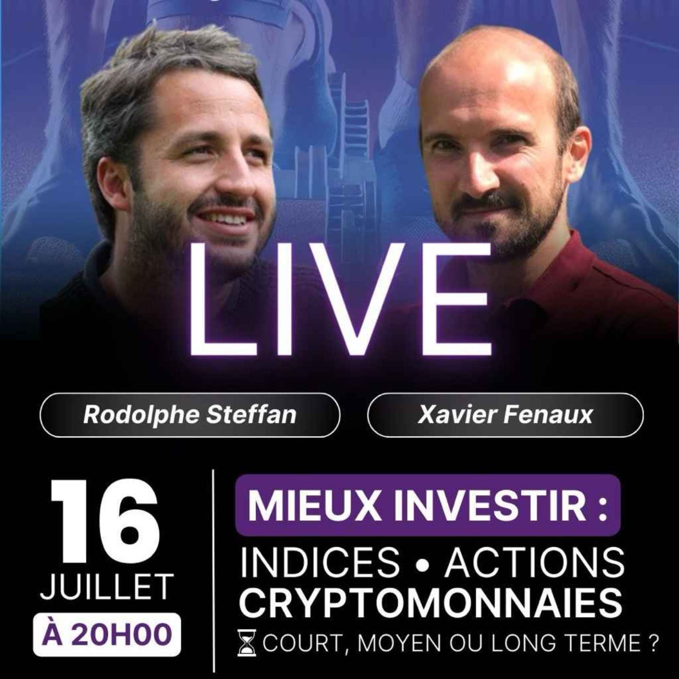 🚨  LIVE 16 juillet 20h00 : INSCRIPTIONS LIMITEES - Investissement & Trading