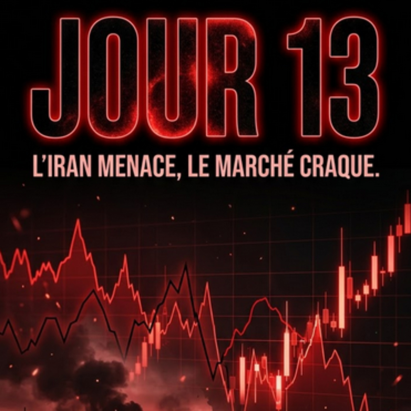 🔴 Jour 13 : Trump dit bientôt fini, l'Iran dit guerre d'usure : les marchés doivent choisir