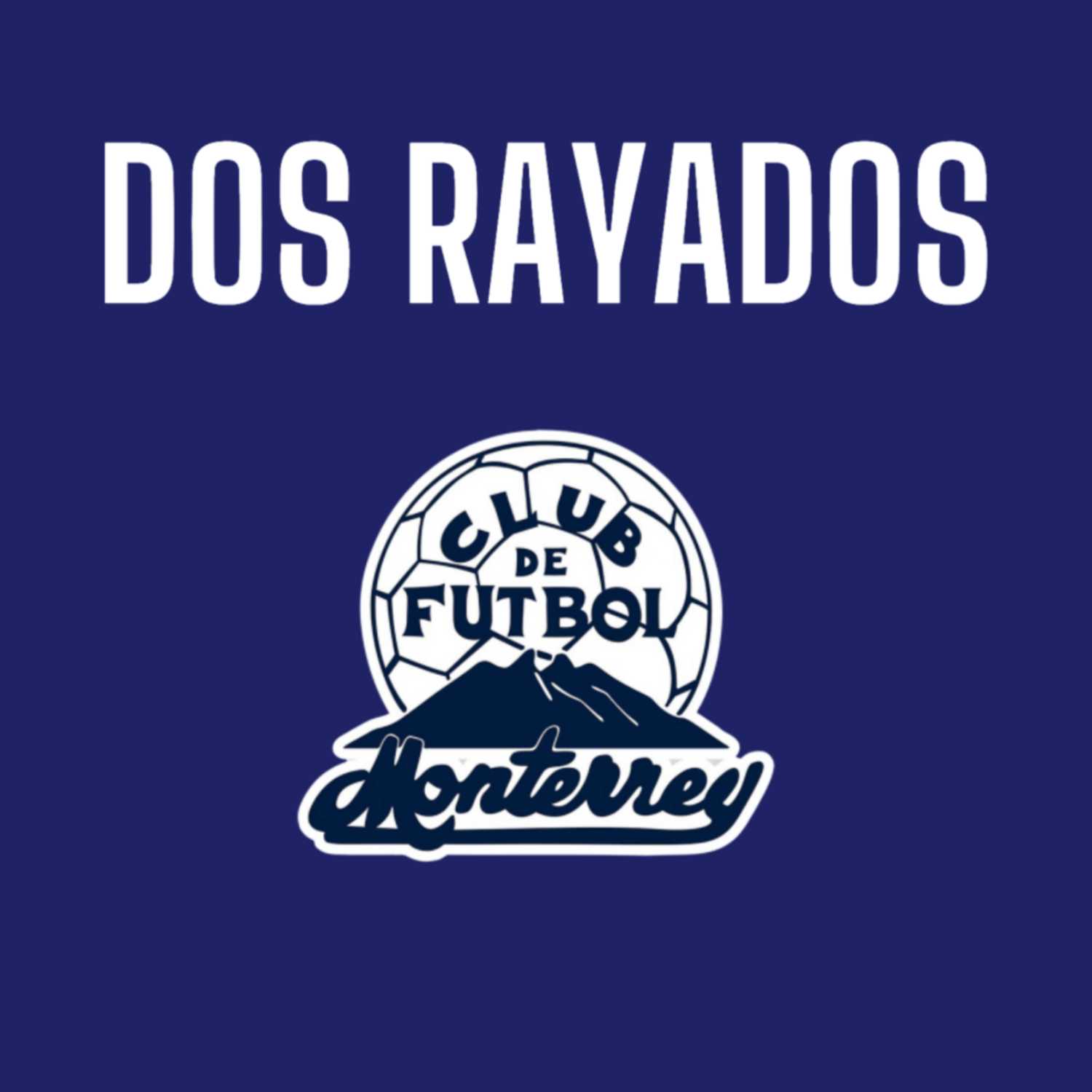 cover art for RAYADOS VS SAN LUIS J1 Y OTRAS COSAS