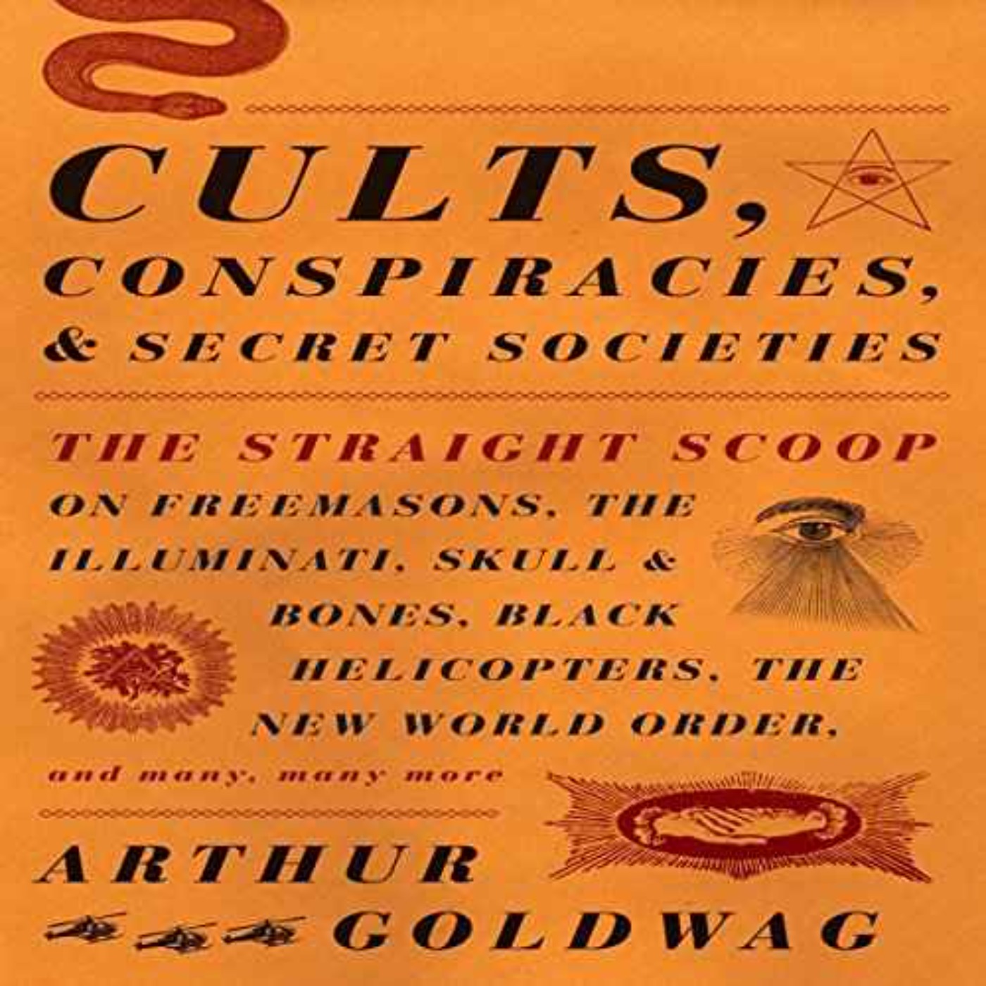 Dogma : Cults, Conspiracy & Secret Societies