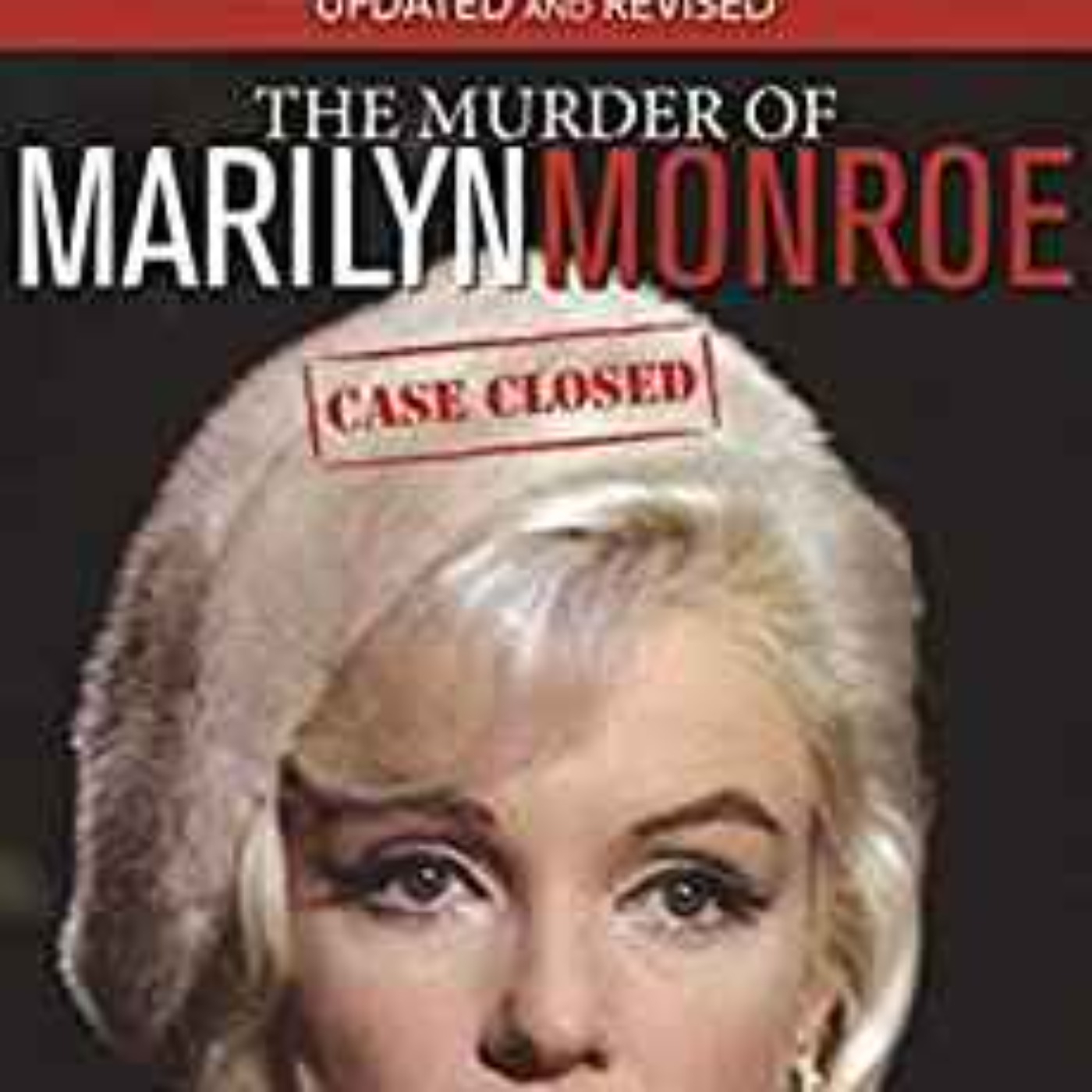 cover art for Jay Margolis & Richard Buskin - The Murder of Marilyn Monroe: Case Closed