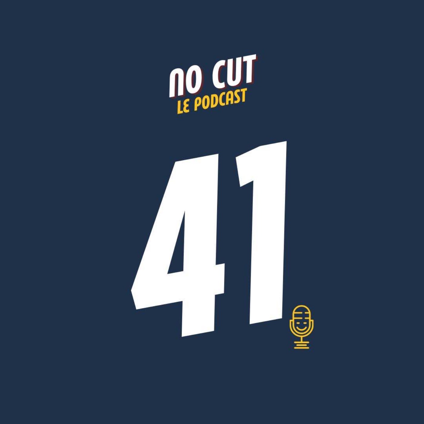 EP41 - Au revoir No Cut !