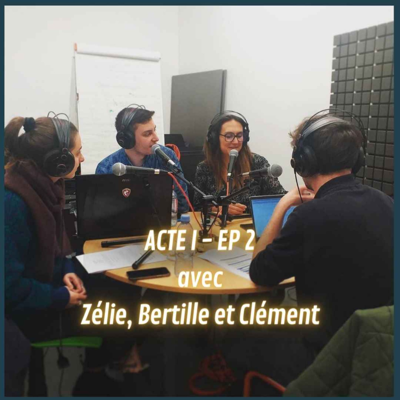 ACTE 1 - EP 2 avec Zélie, Bertille Lucie et Clément
