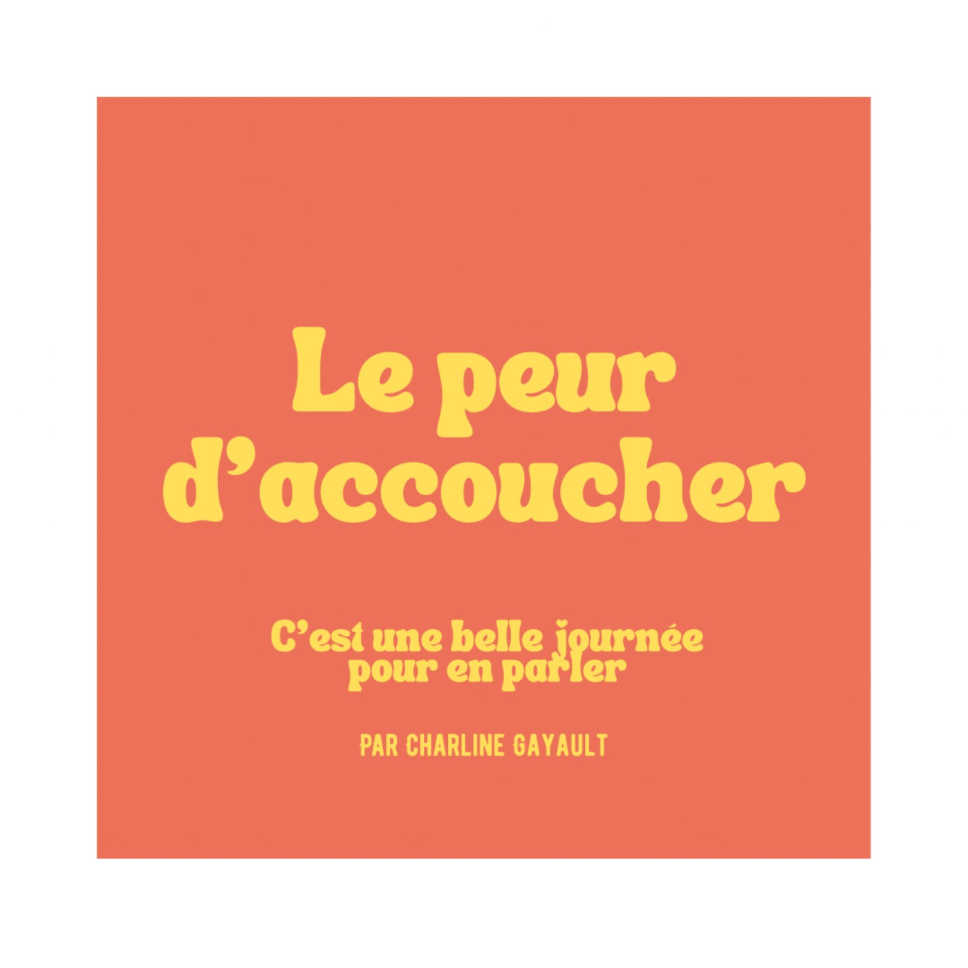 11 – « J’ai peur d’accoucher »