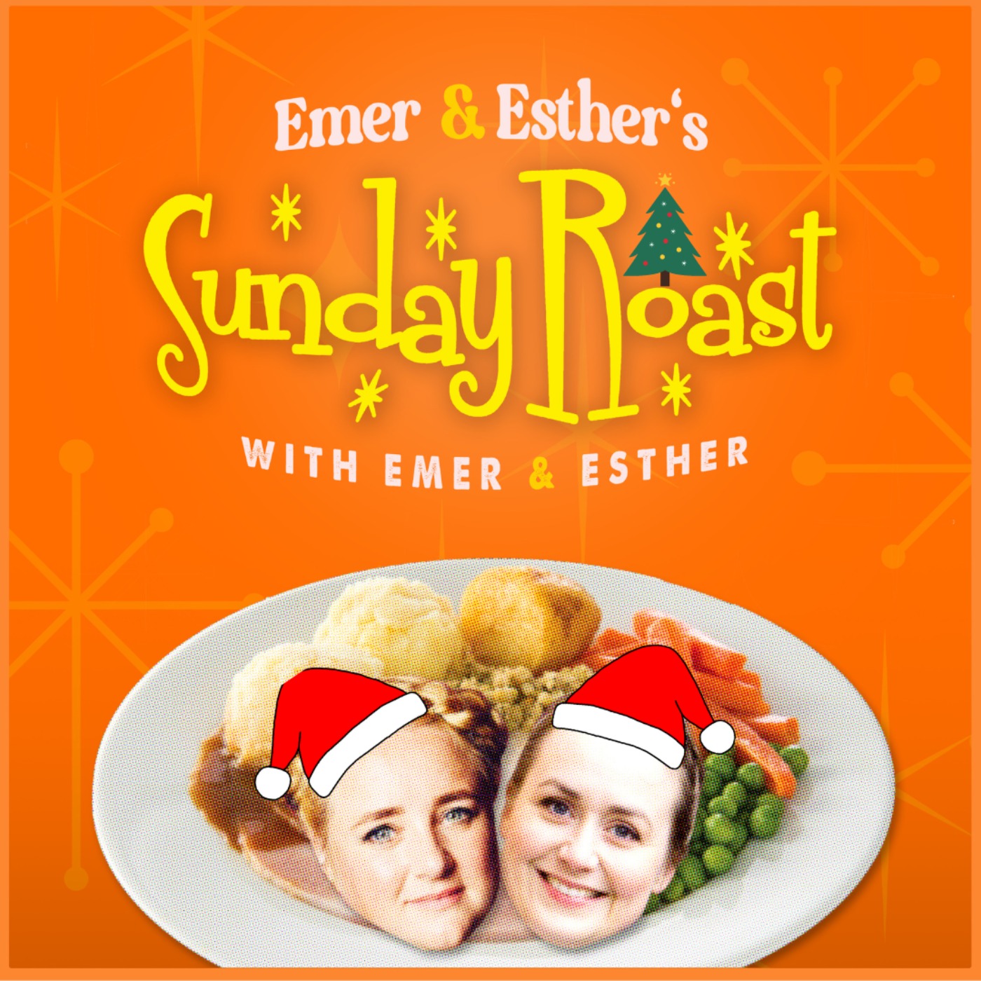 Emer & Esther\'s Sunday Roast with Emer & Esther