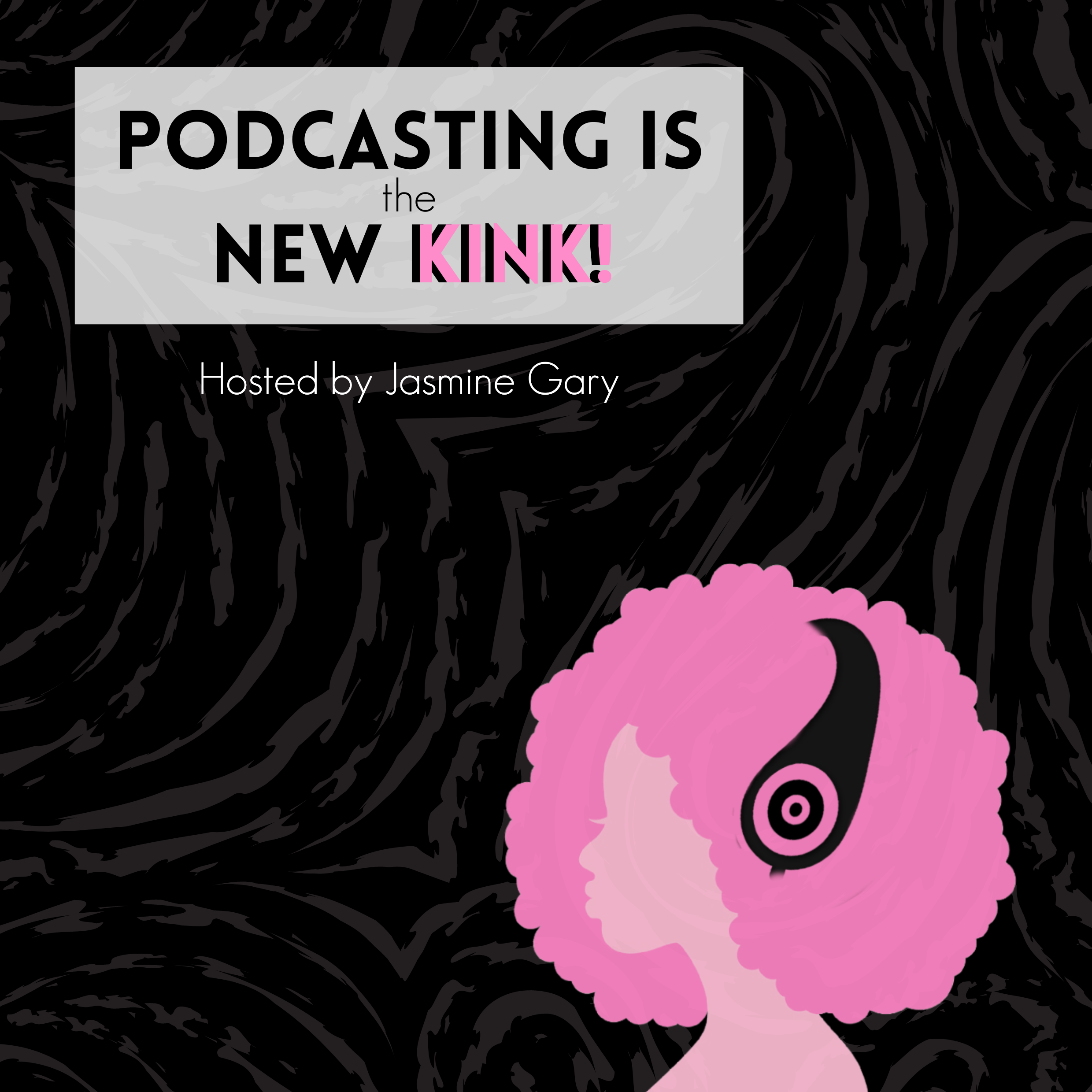 Podcasting Is the New Kink!