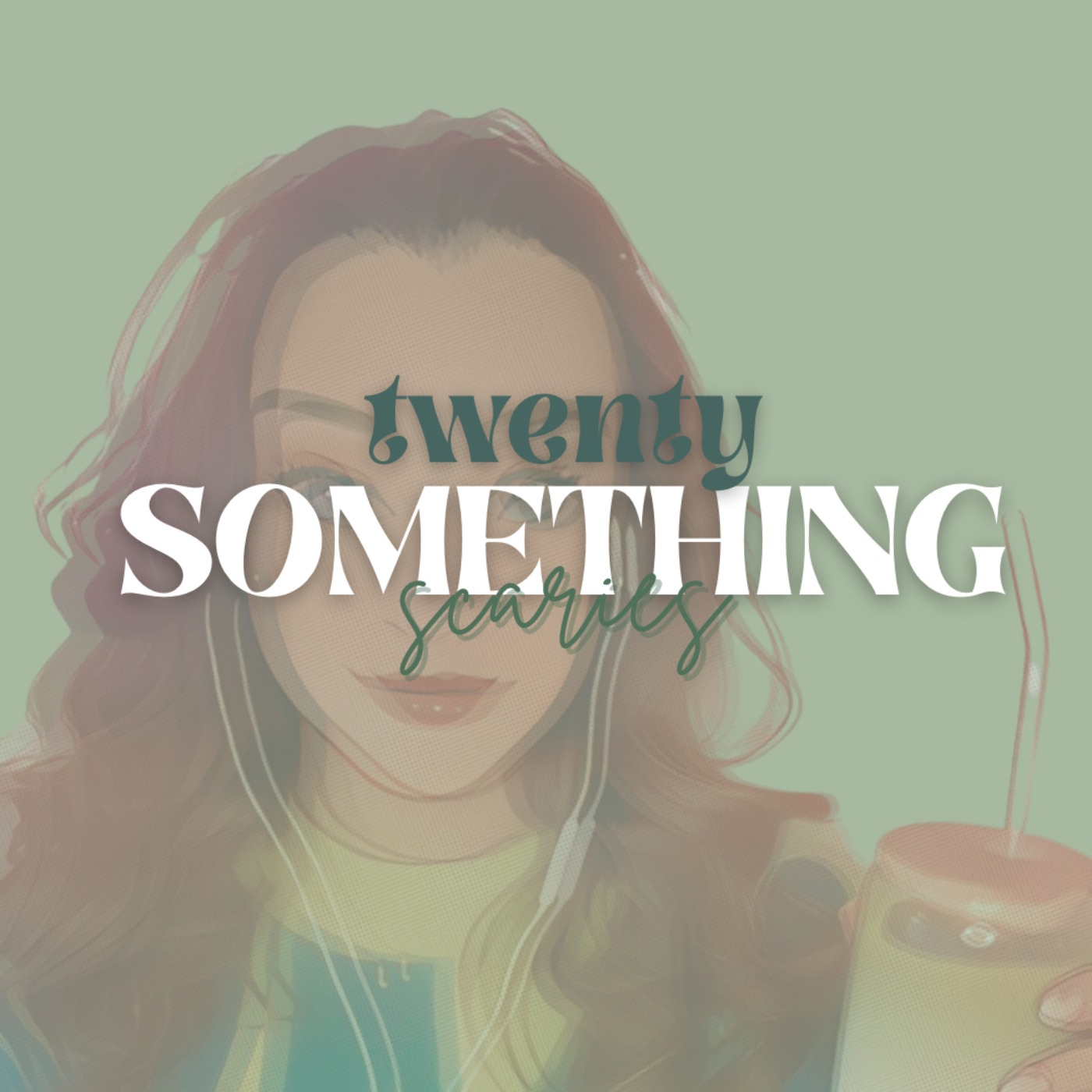 Twenty Something Scaries