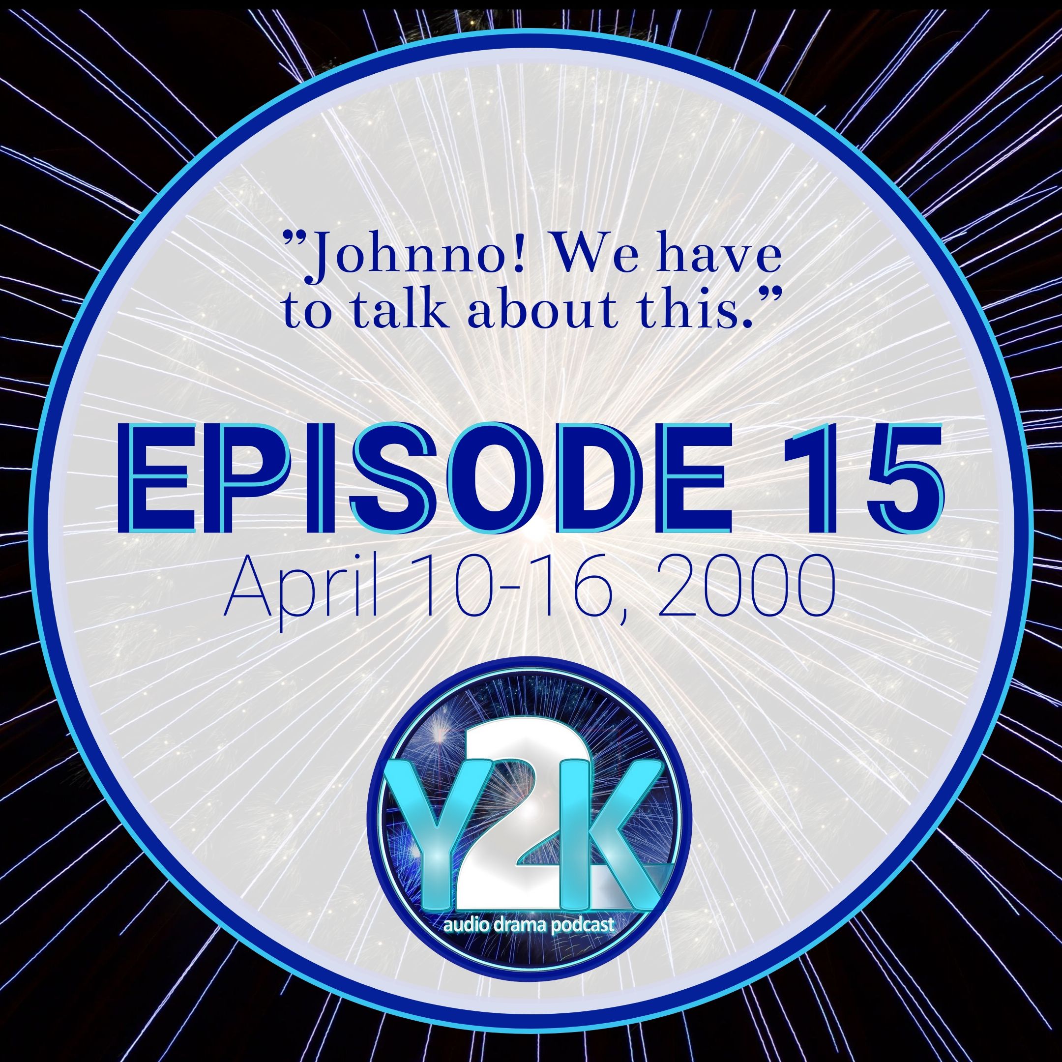 Episode 15: April 10-16, 2000 thumbnail