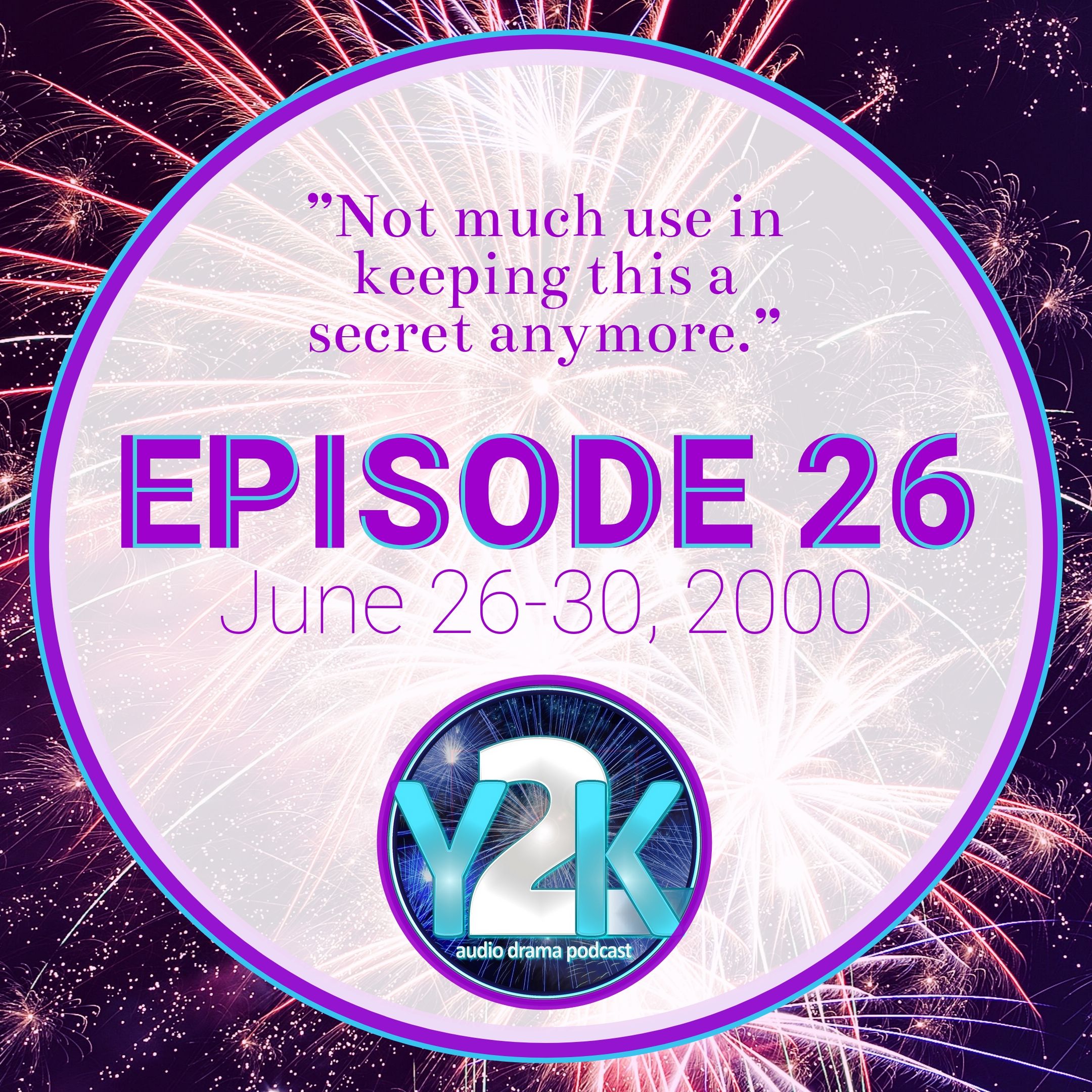 Episode 26: June 26-30, 2000 thumbnail