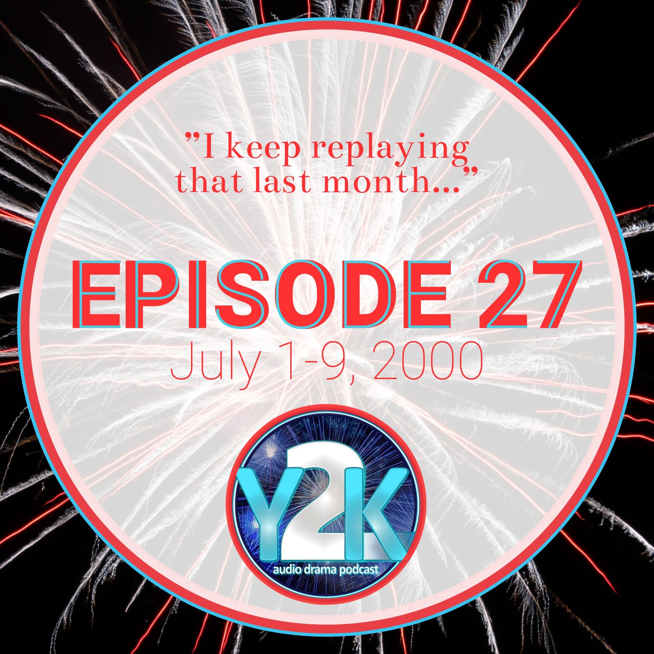 Episode 27: July 1-9, 2000 thumbnail