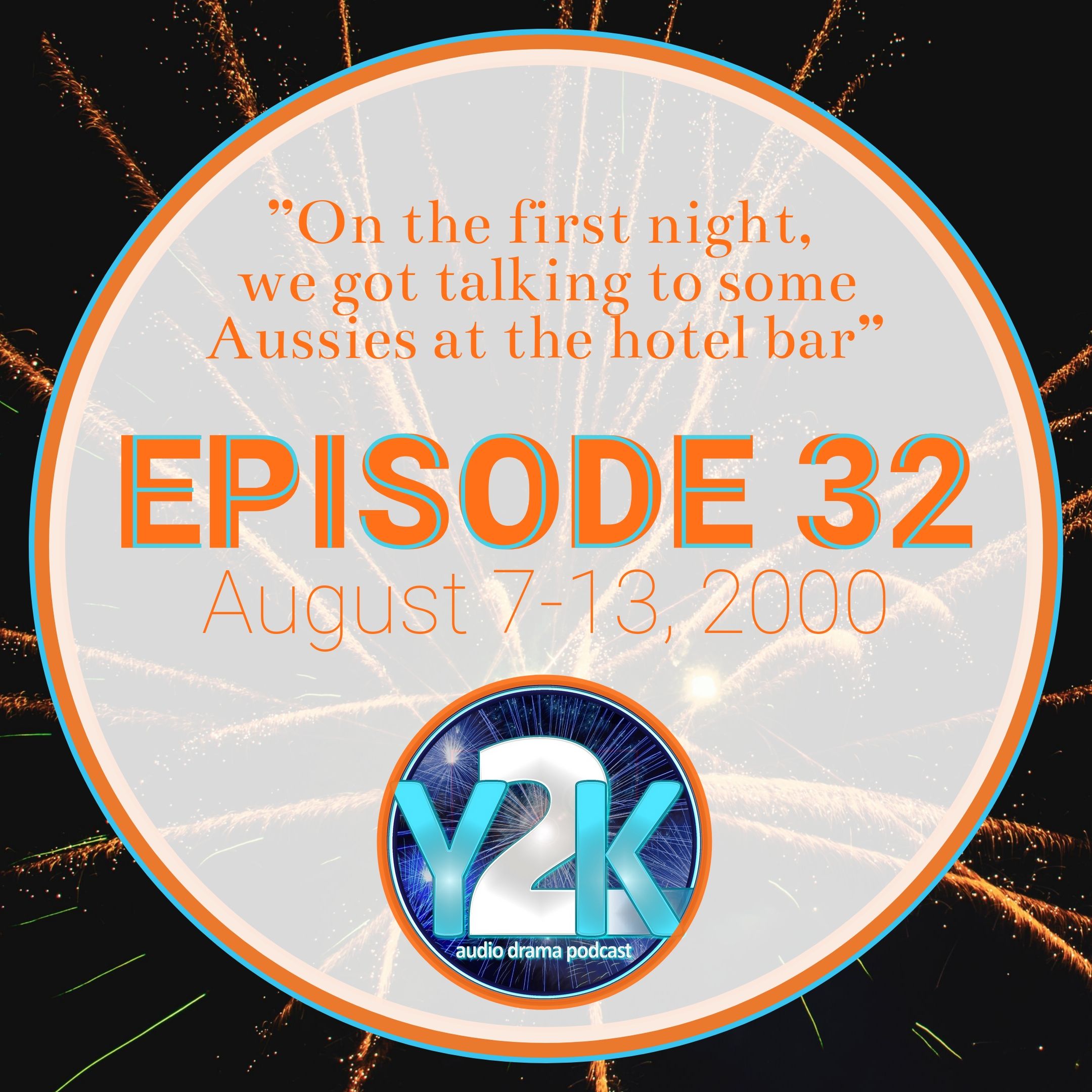 Episode 32: August 7-13, 2000 thumbnail