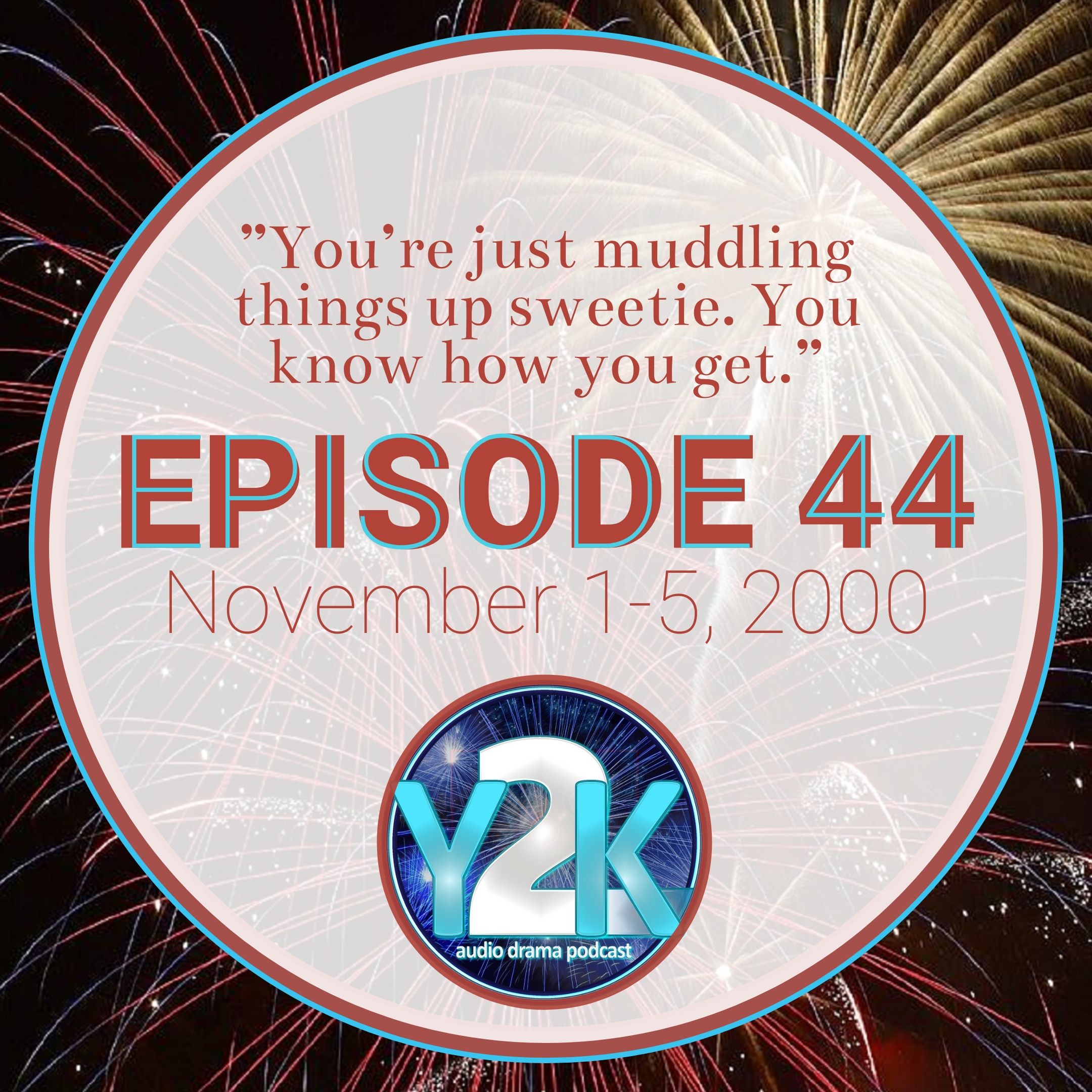 Episode 44: November 1-5, 2000 thumbnail