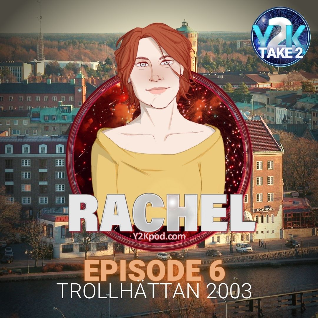 Episode 6: Rachel – Age 32 – Trollhättan – June 2003 thumbnail