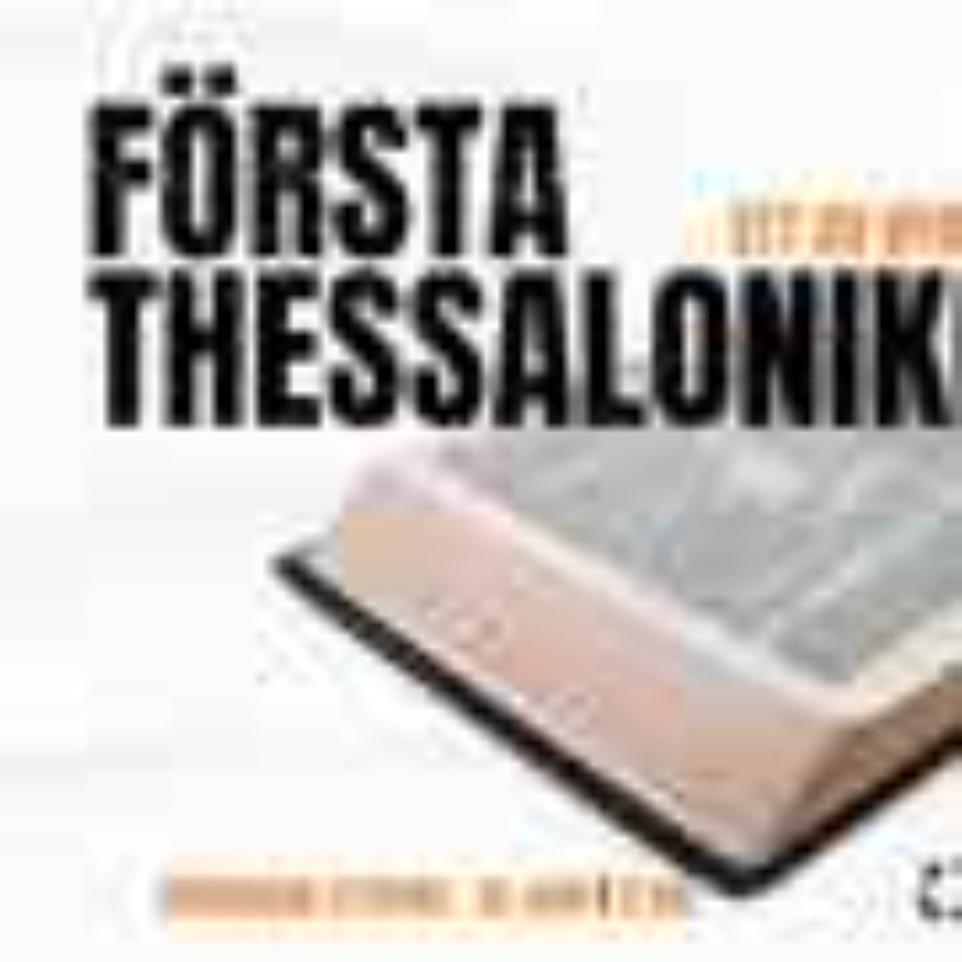 Första Thessalonikerbrevet - Del 4 episode artwork