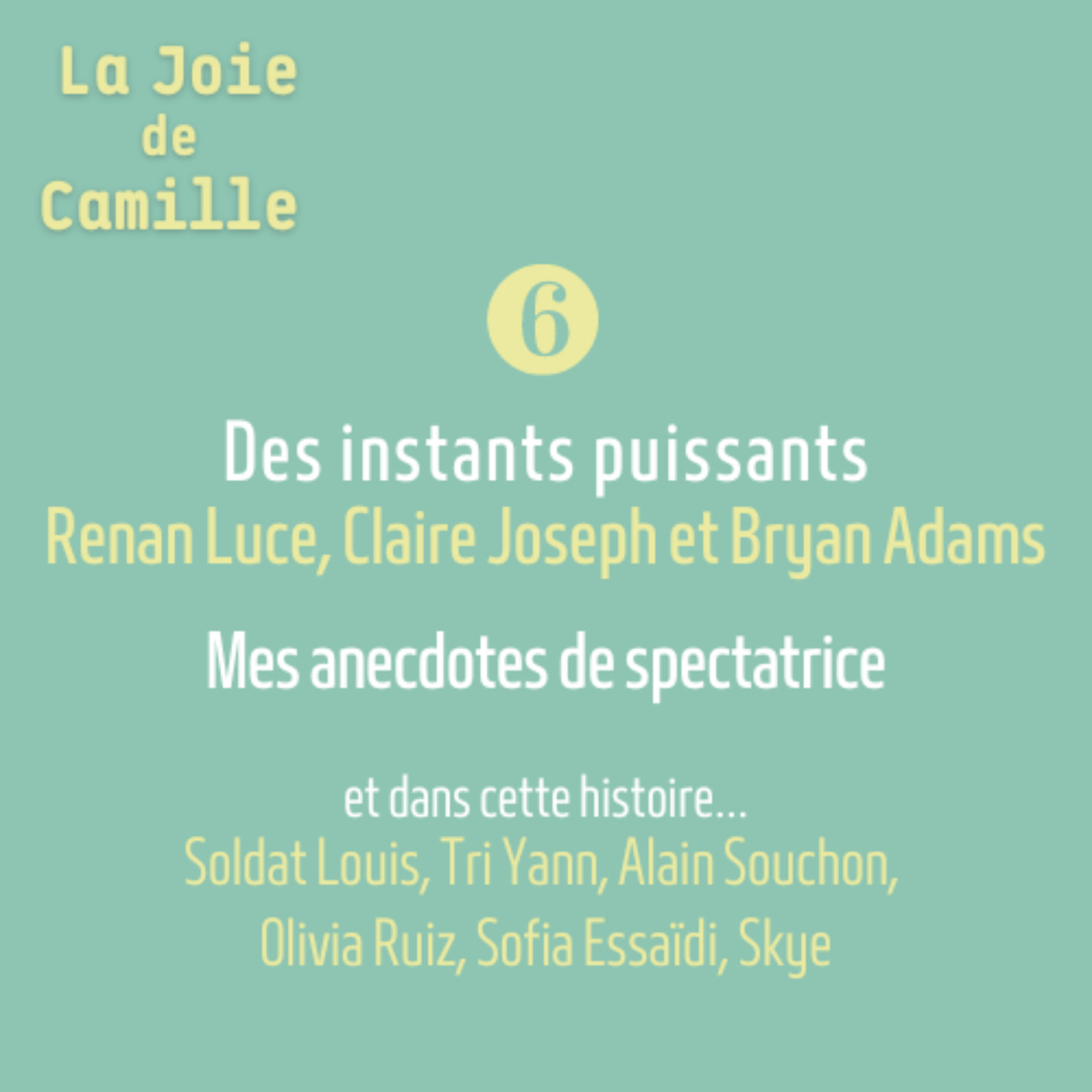 6. Anecdotes de spectatrice: souvenirs de concerts les plus puissants, Renan Luce, Claire Joseph et Bryan Adams